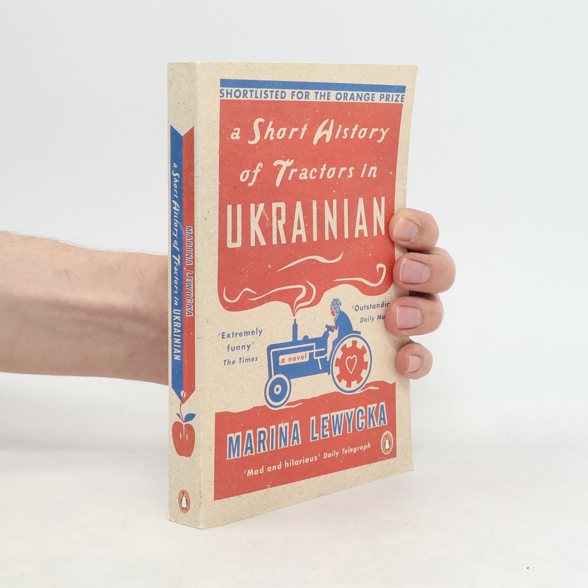Marina Lewycka A short history of tractors in Ukrainian