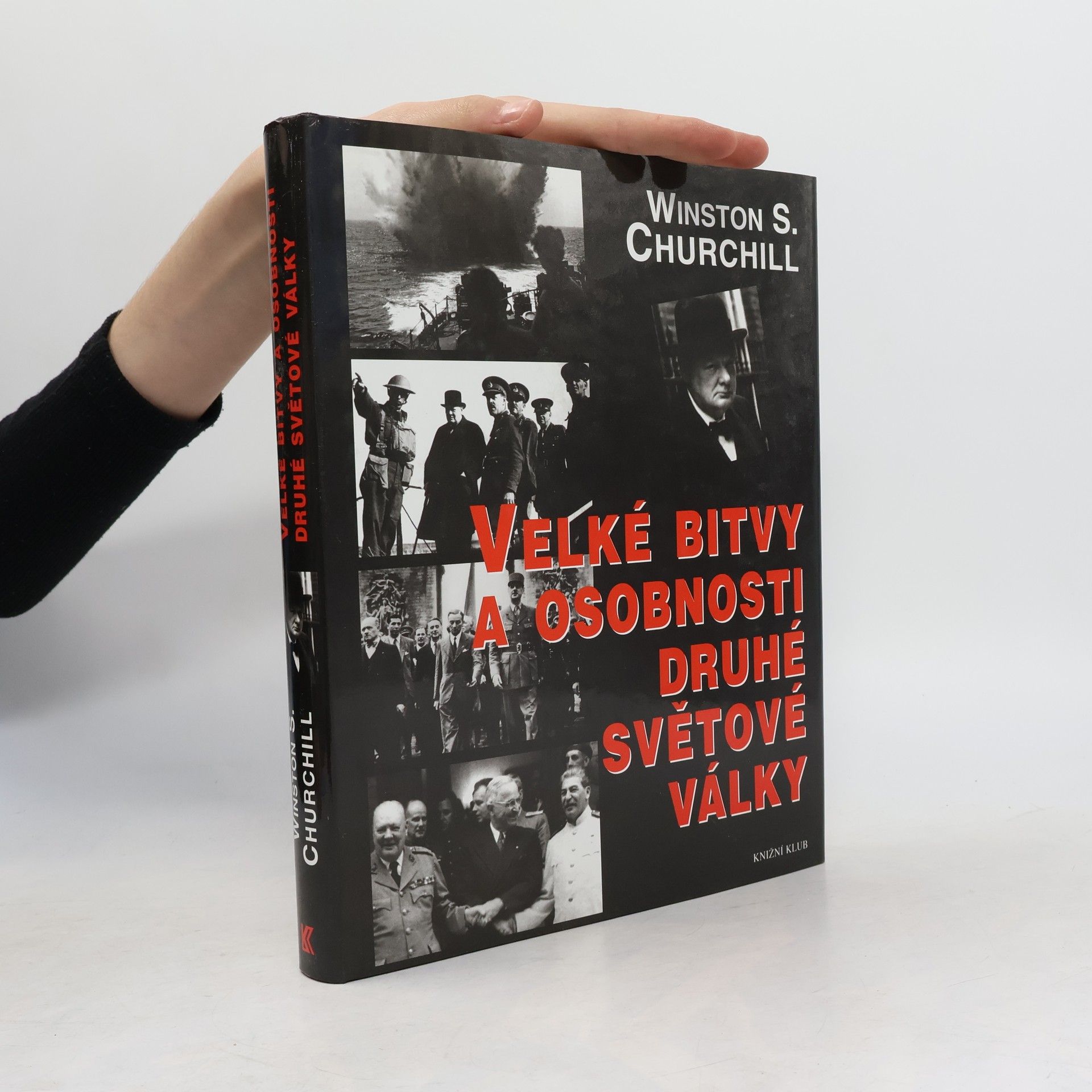 Winston S. Churchill Velké bitvy a osobnosti druhé světové války