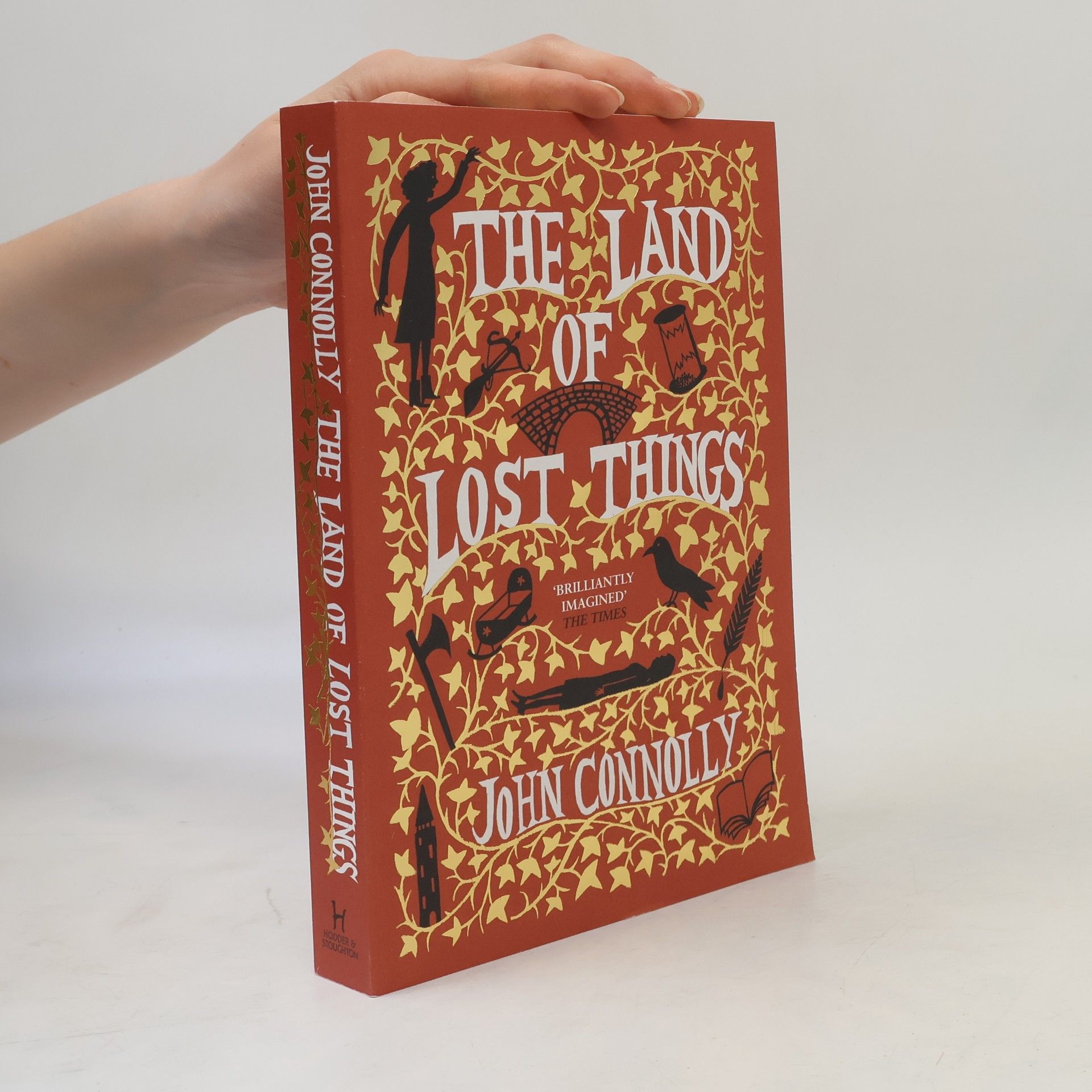 John Connolly The Land of Lost Things: the highly anticipated follow up to The Book of Lost Things