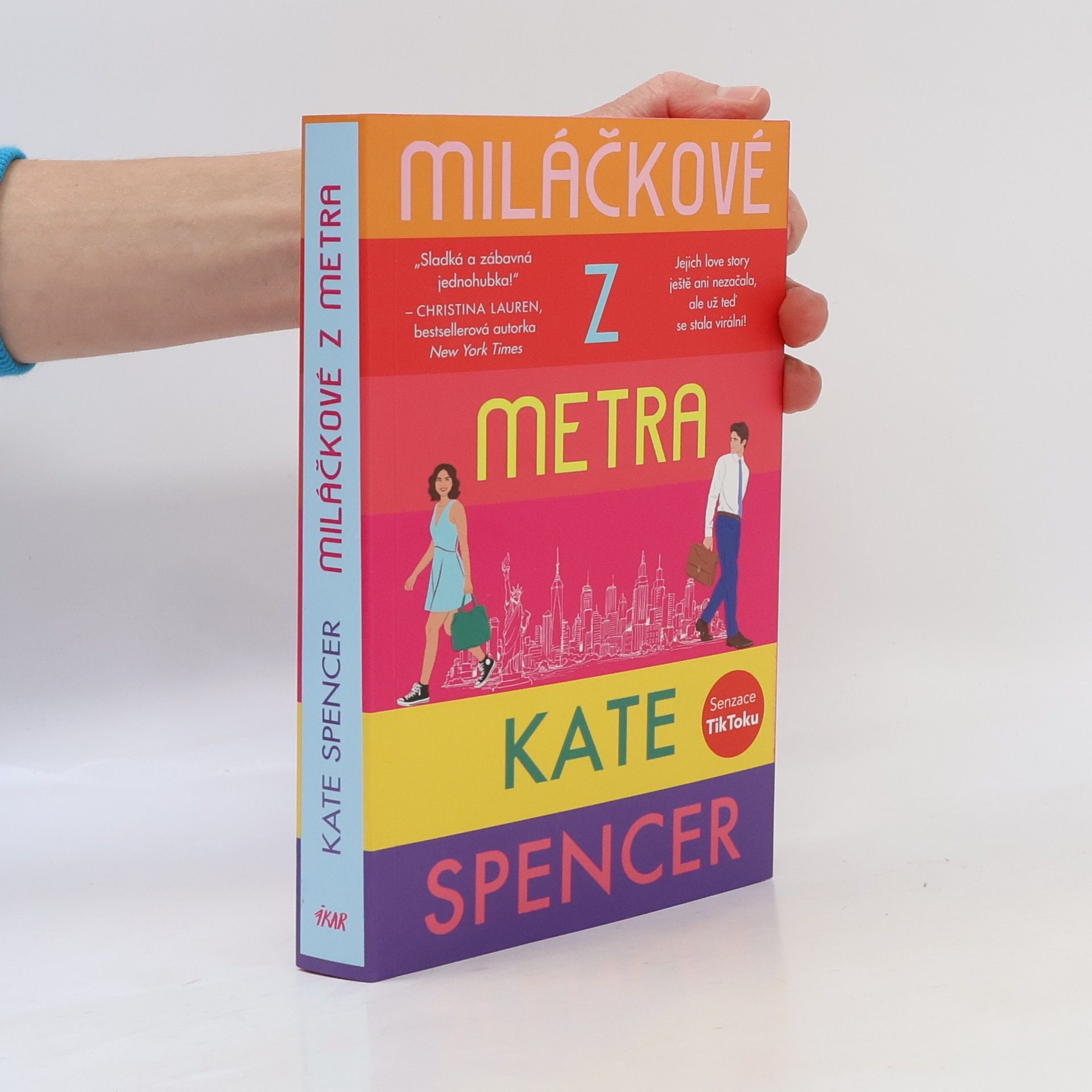 Kate Spencer Miláčkové z metra