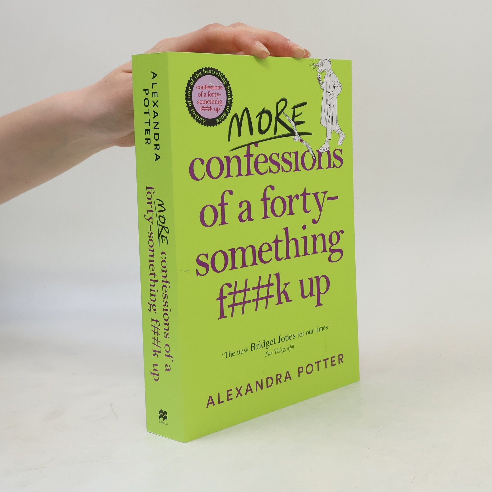 Alexandra Potter More Confessions of a Forty-Something F**k Up