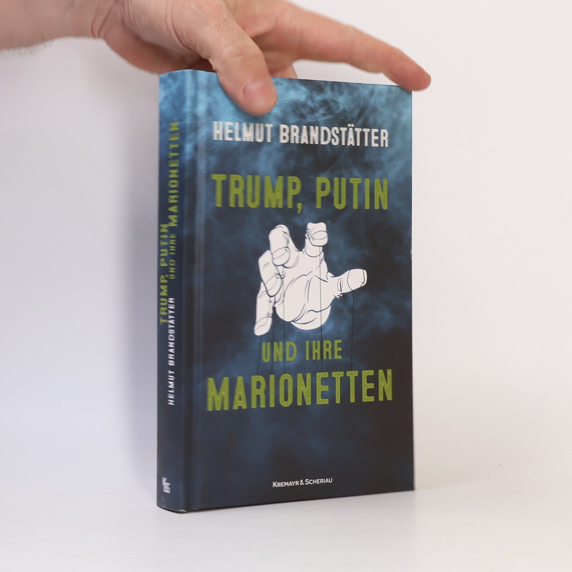 Helmut Brandstätter Trump, Putin und ihre Marionetten