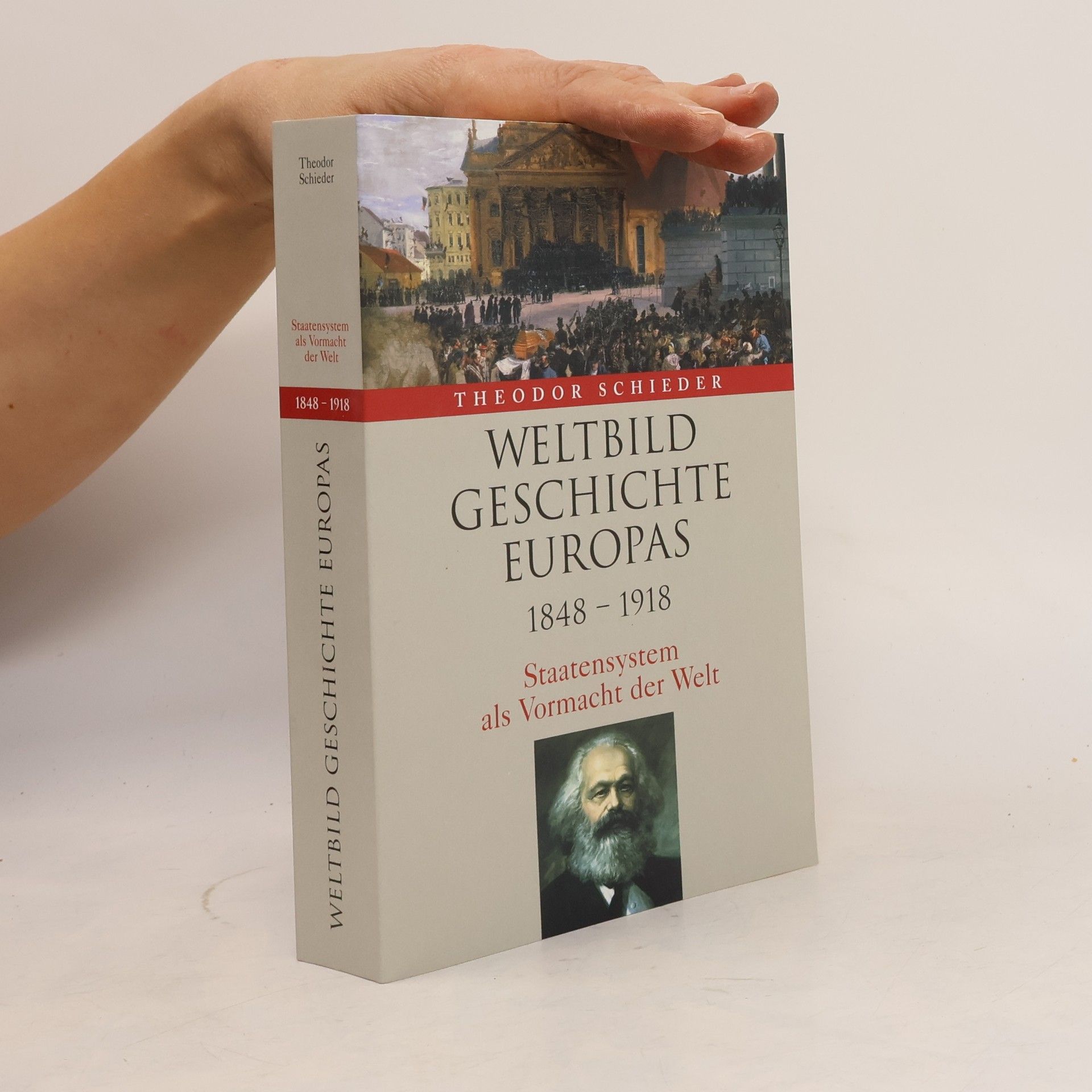 Weltbild Geschichte Europas. 1848-1918. Staatensystem als Vormacht der Welt