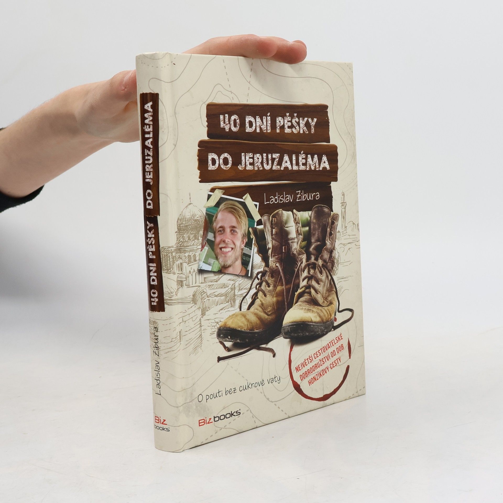 Ladislav Zibura 40 dní pěšky do Jeruzaléma
