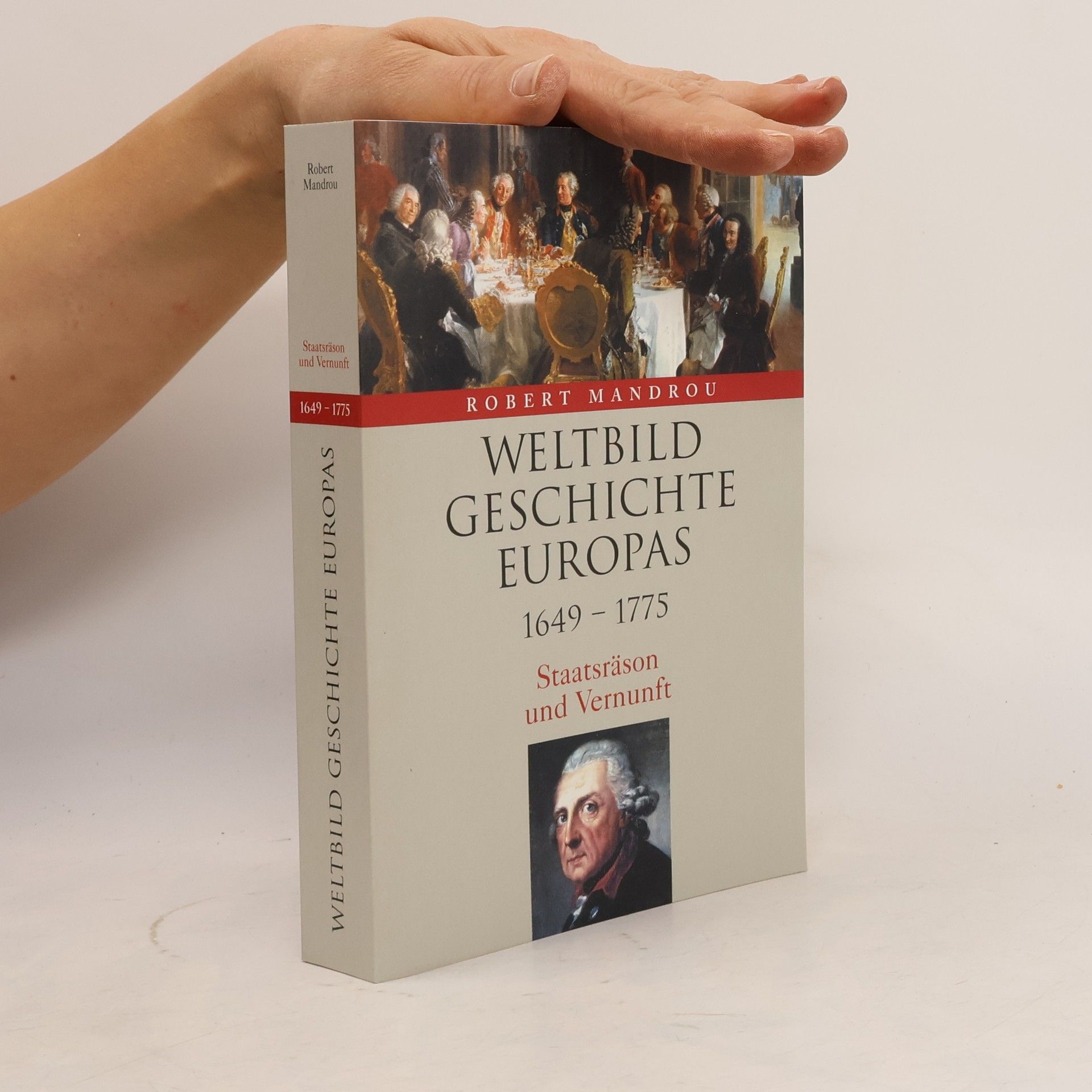 Robert Mandrou Weltbild Geschichte Europas. 1649-1775. Staatsräson und Vernunft