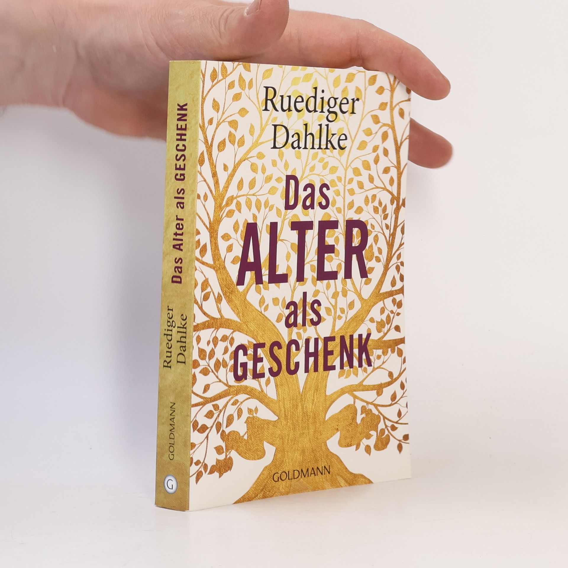 Ruediger Dahlke Das Alter als Geschenk