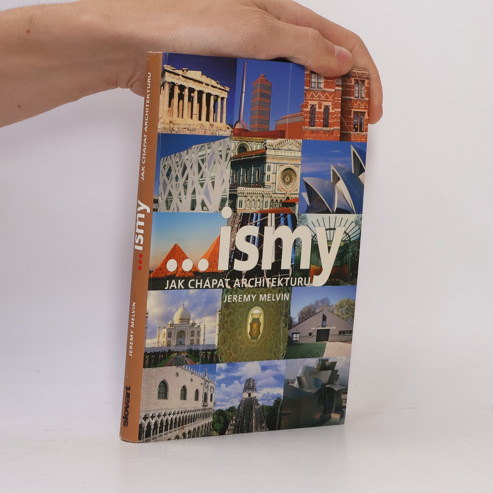 Jeremy Melvin ...ismy. Jak chápat architekturu
