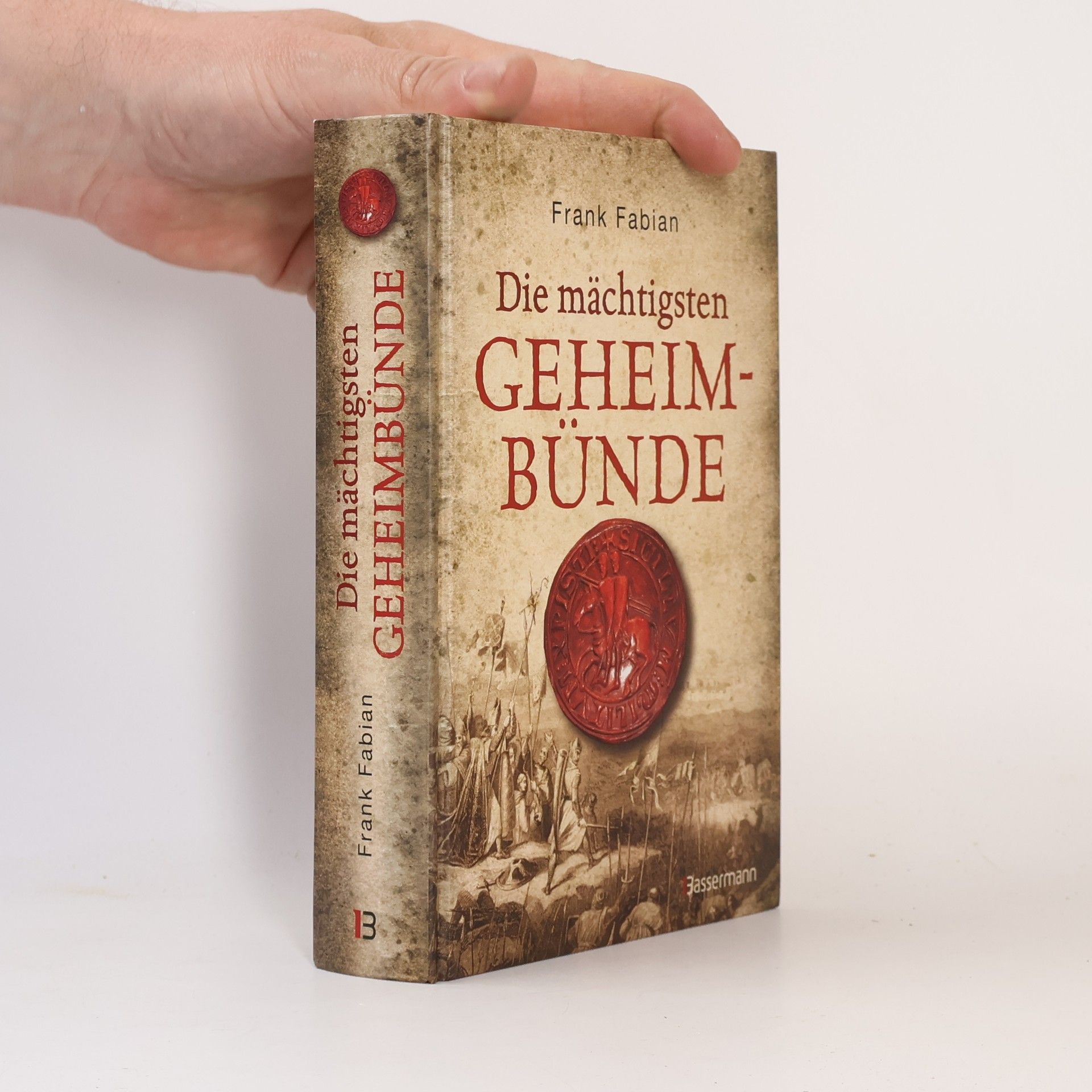 Frank Fabian Die mächtigsten Geheimbünde