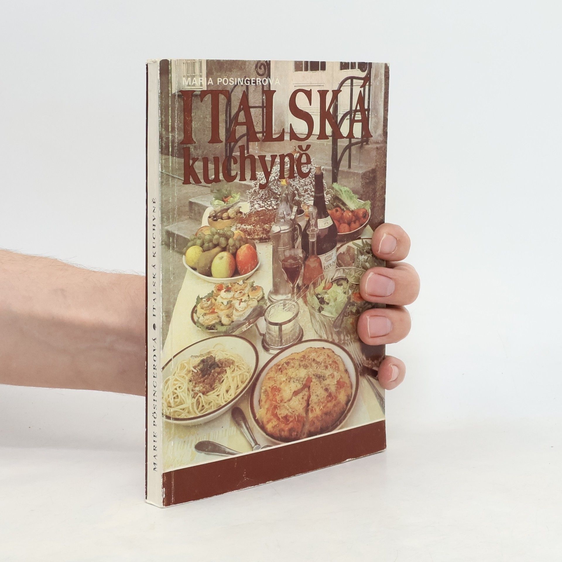 Marie Pösingerová Italská kuchyně
