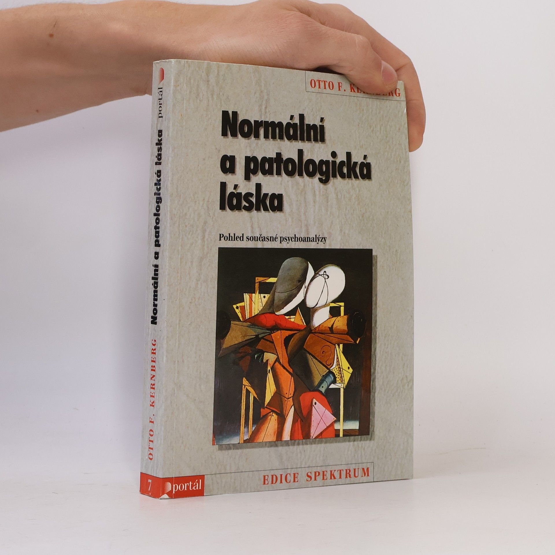 Otto Kernberg Normální a patologická láska: Pohled současné psychoanalýzy