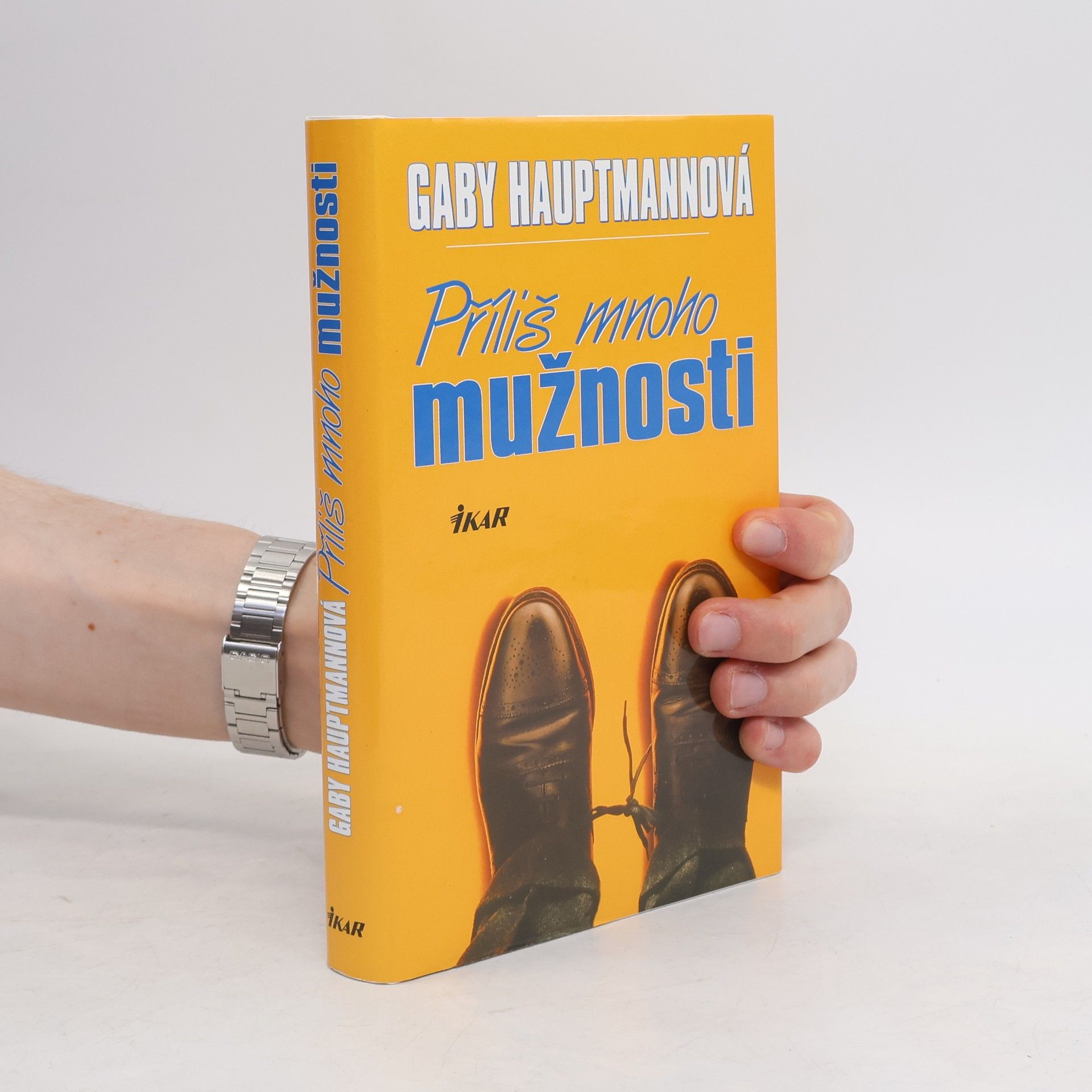 Gaby Hauptmann Příliš mnoho mužnosti