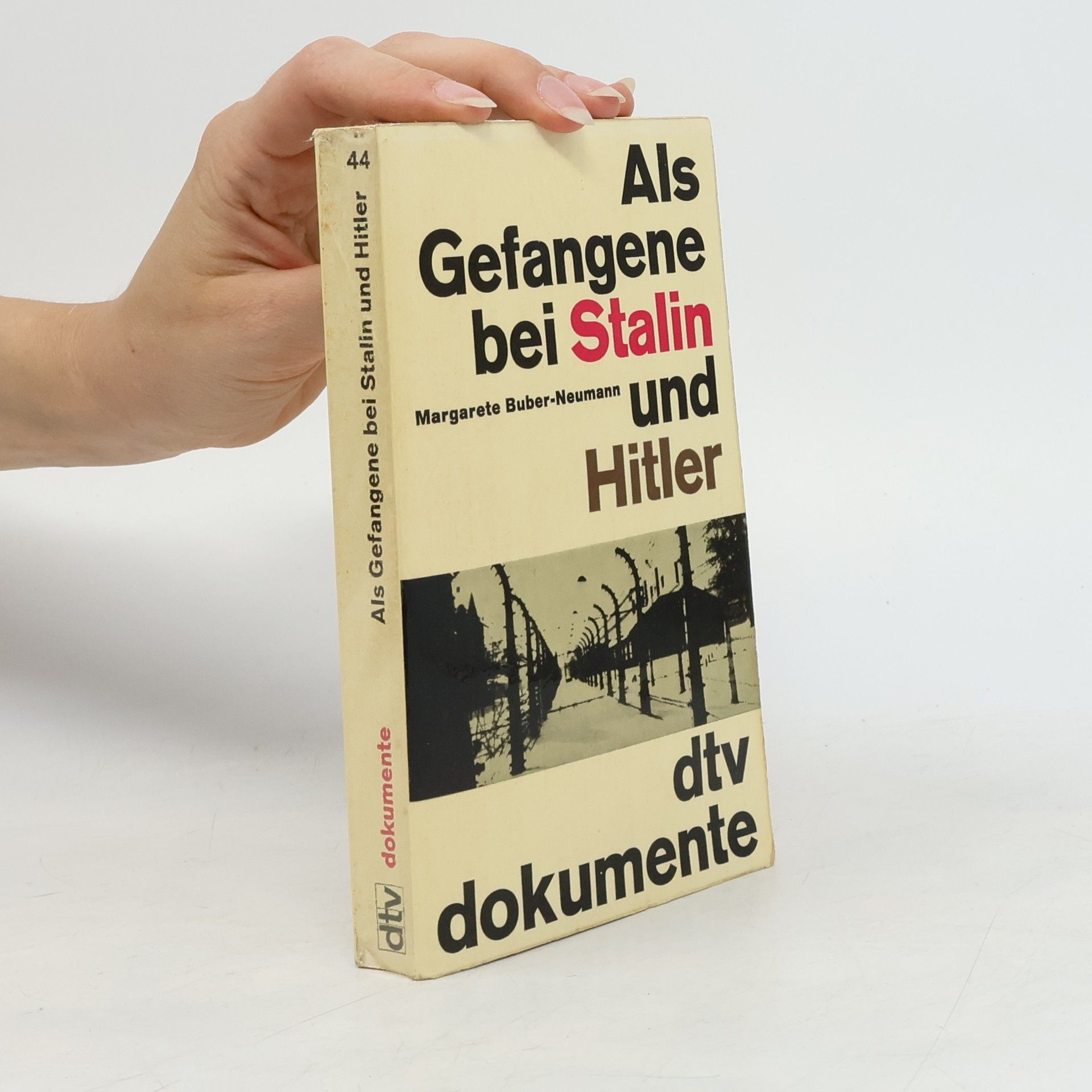 Margarete Buber-Neumann Als Gefangene bei Stalin und Hitler