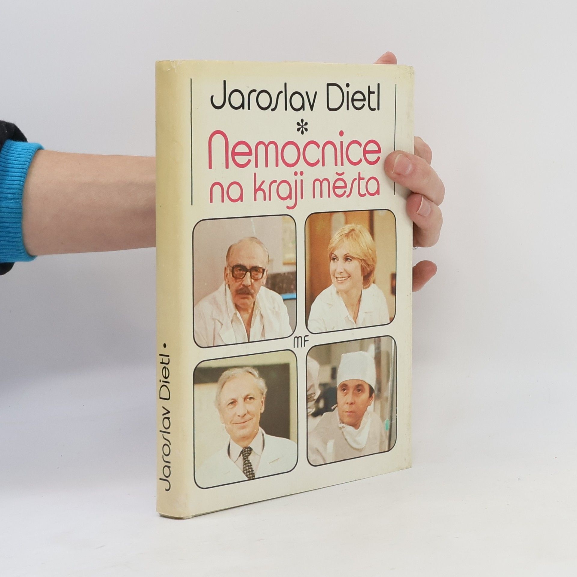 Jaroslav Dietl Nemocnice na kraji města
