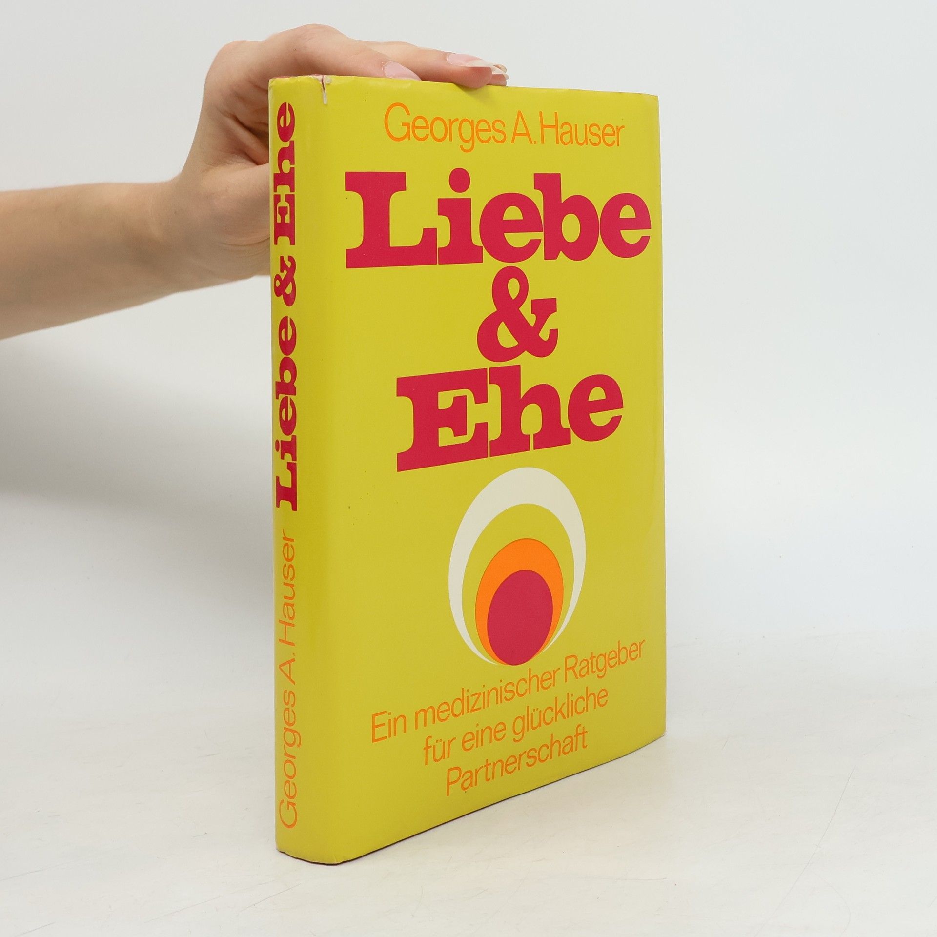 Georges A. Hauser Liebe & Ehe
