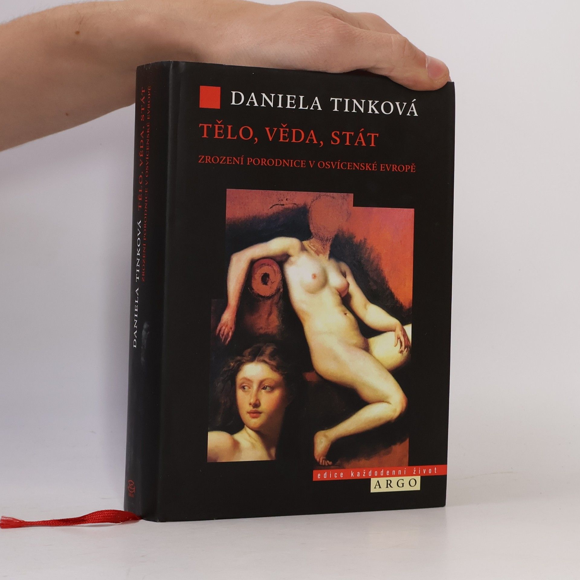 Daniela Tinková Tělo, věda, stát. Zrození porodnice v osvícenské Evropě