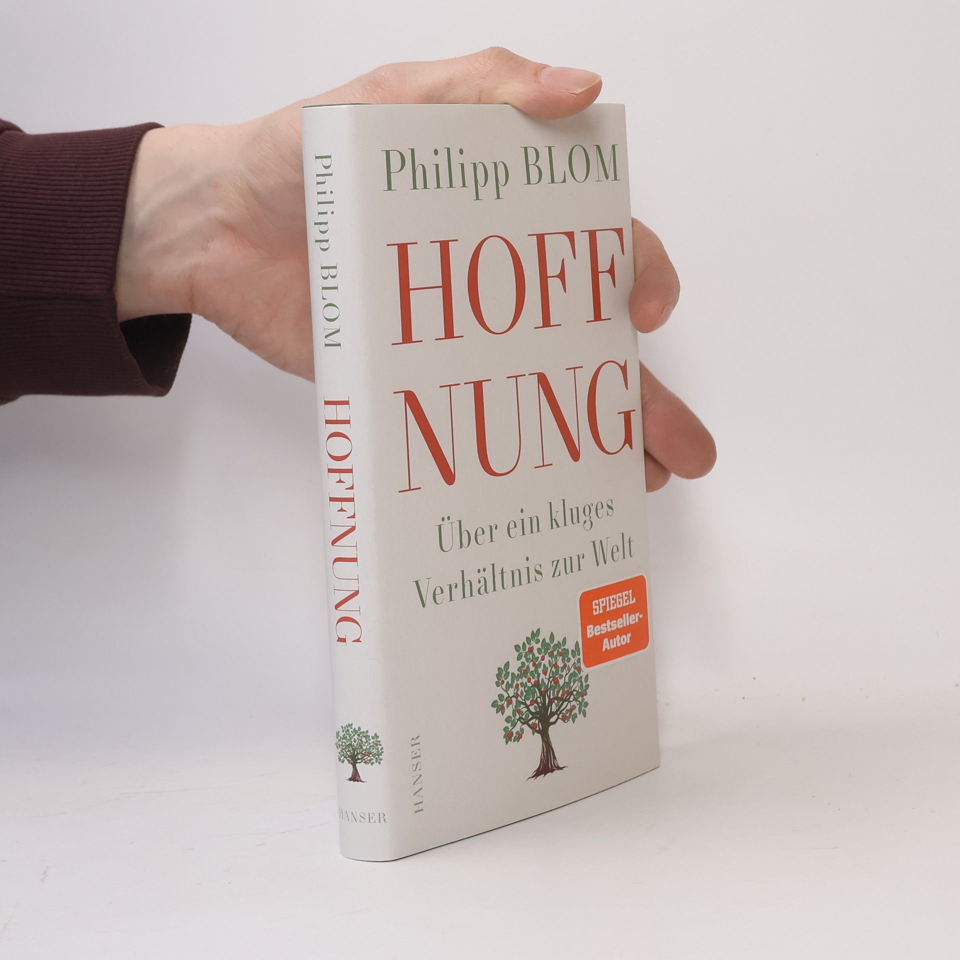 Philipp Blom Hoffnung. Über ein kluges Verhältnis zur Welt