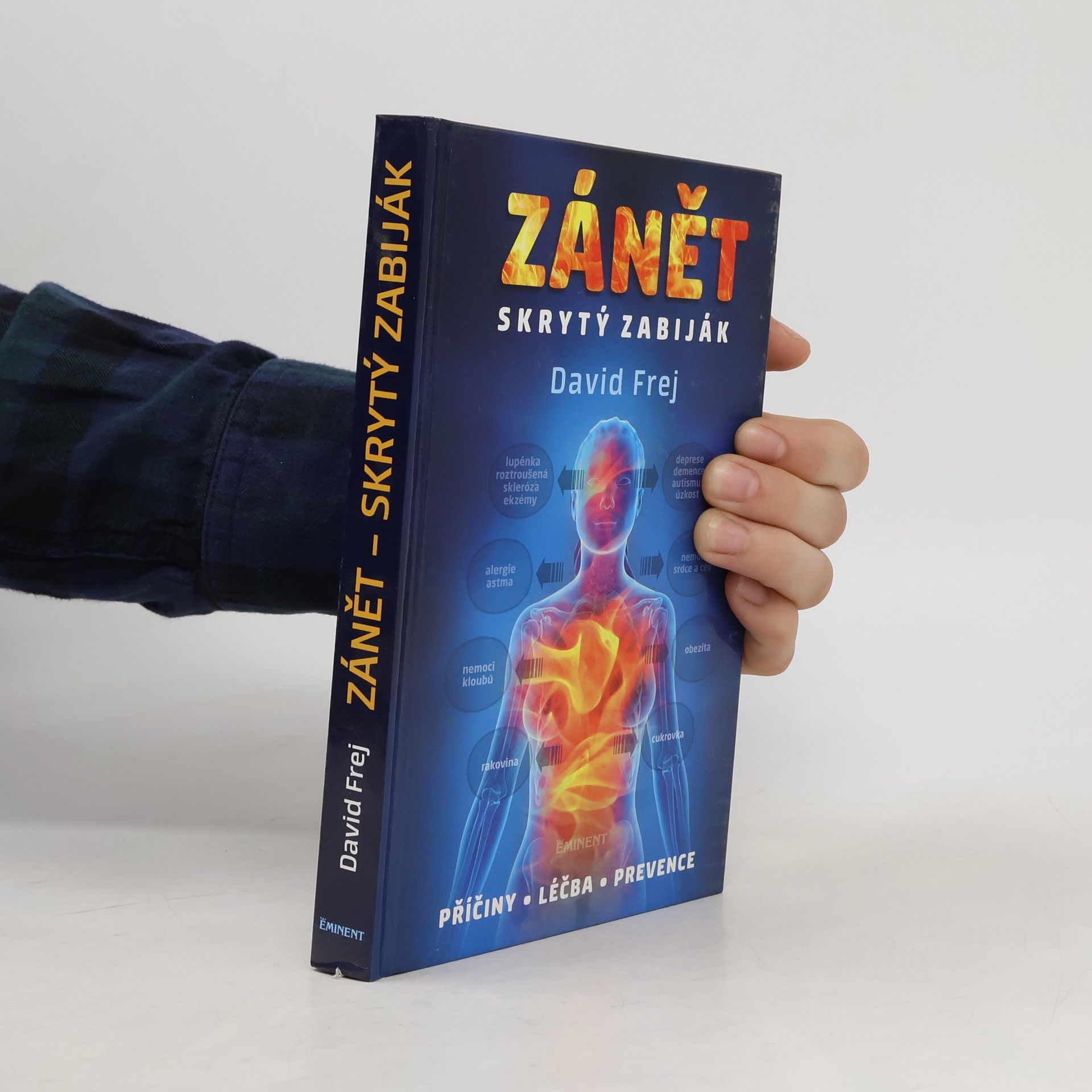 David Frej Zánět: Skrytý zabiják