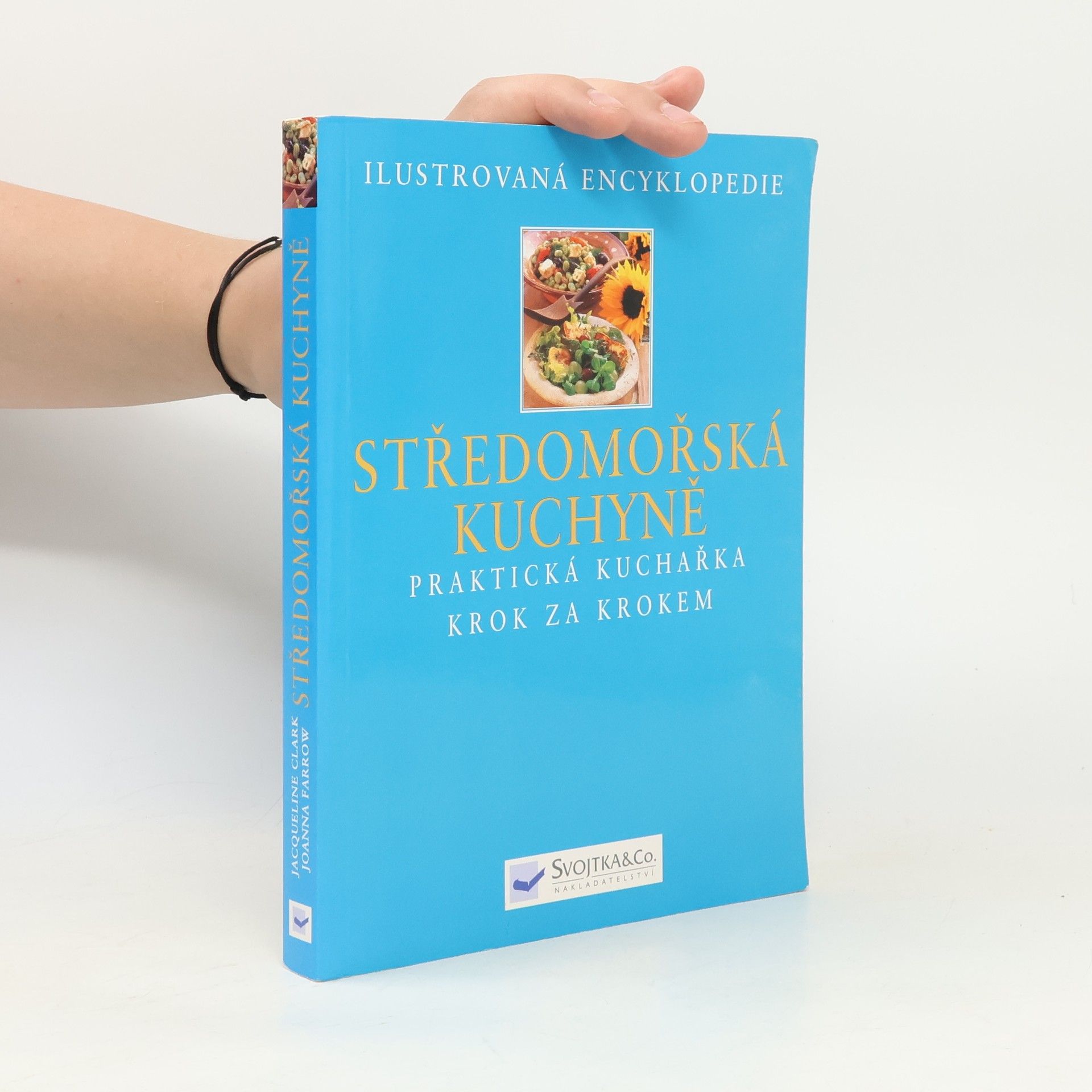 Jacqueline Clark Středomořská kuchyně - Praktická příručka krok za krokem