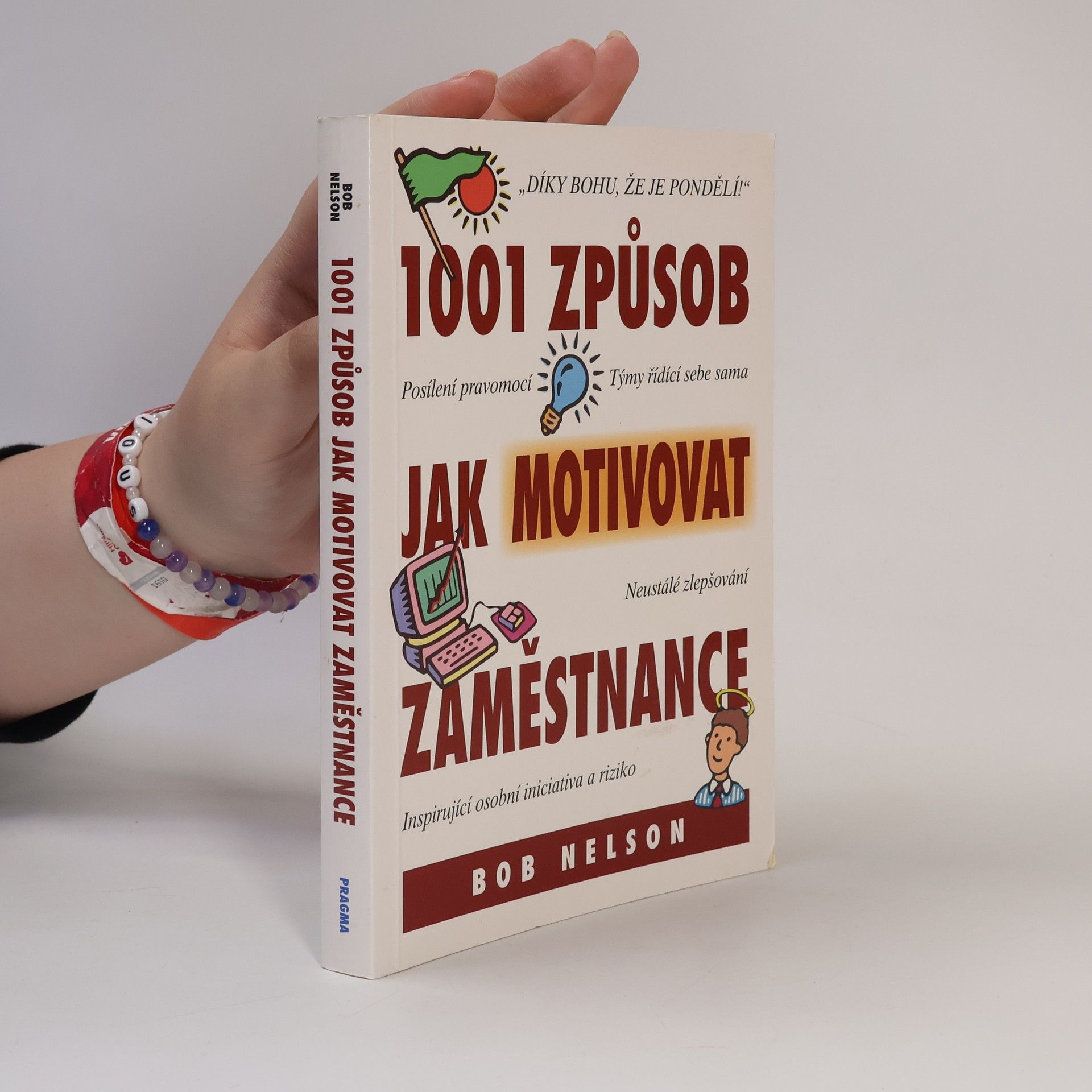Bob Nelson 1001 způsob jak motivovat zaměstnance