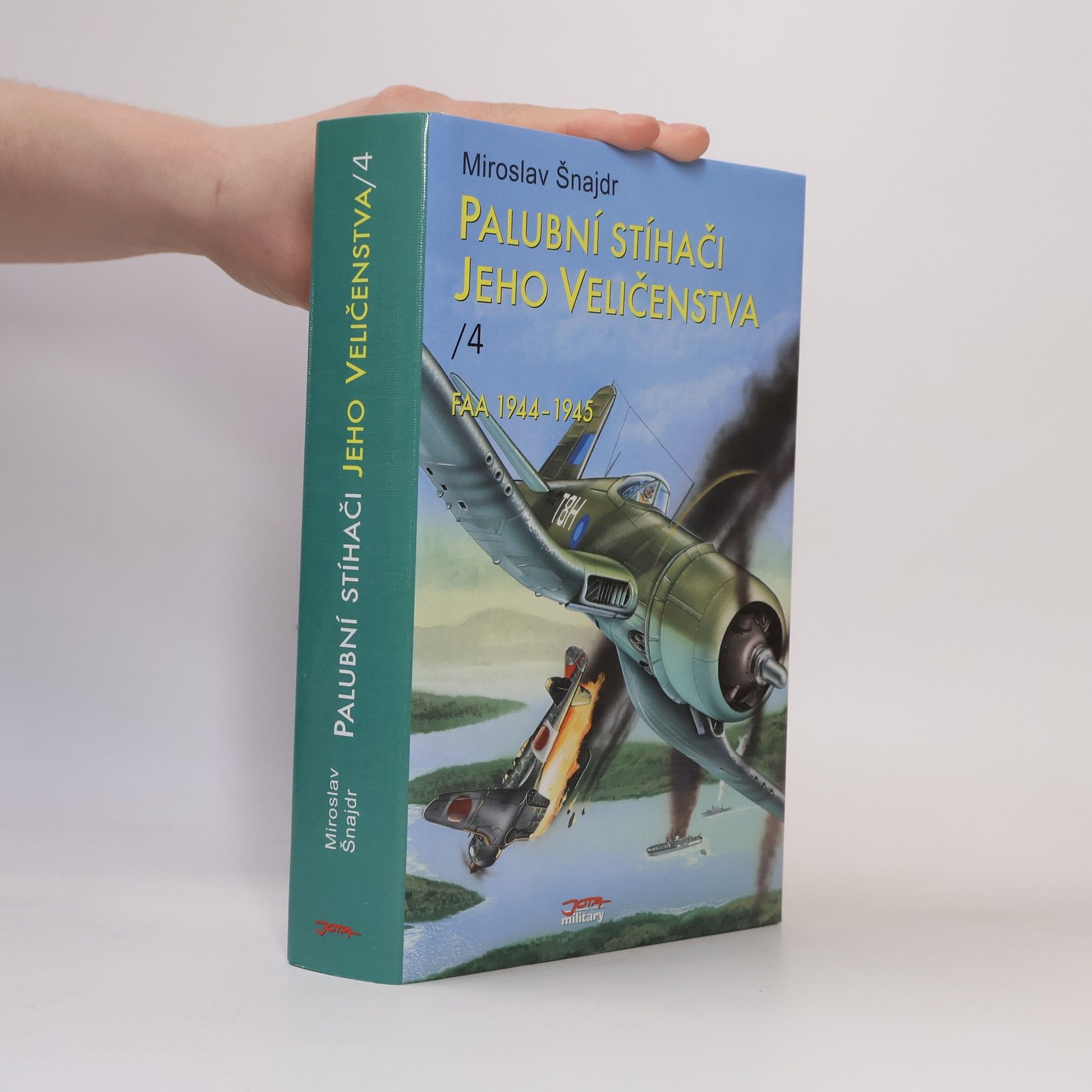 Miroslav Šnajdr Palubní stíhači jeho veličenstva / 4 - FAA