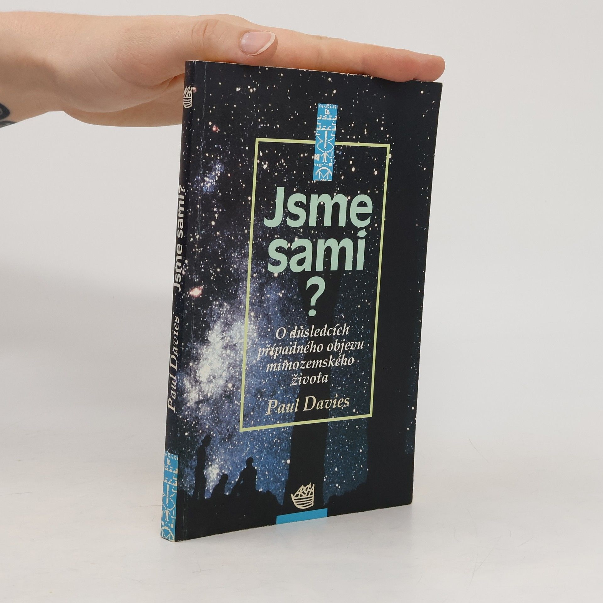 Paul Davies Jsme sami? O důsledcích případného objevu mimozemského života