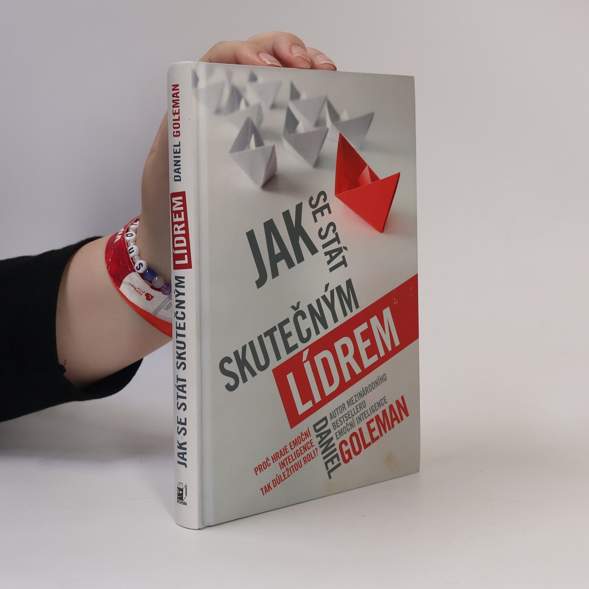 Daniel Goleman Jak se stát skutečným lídrem