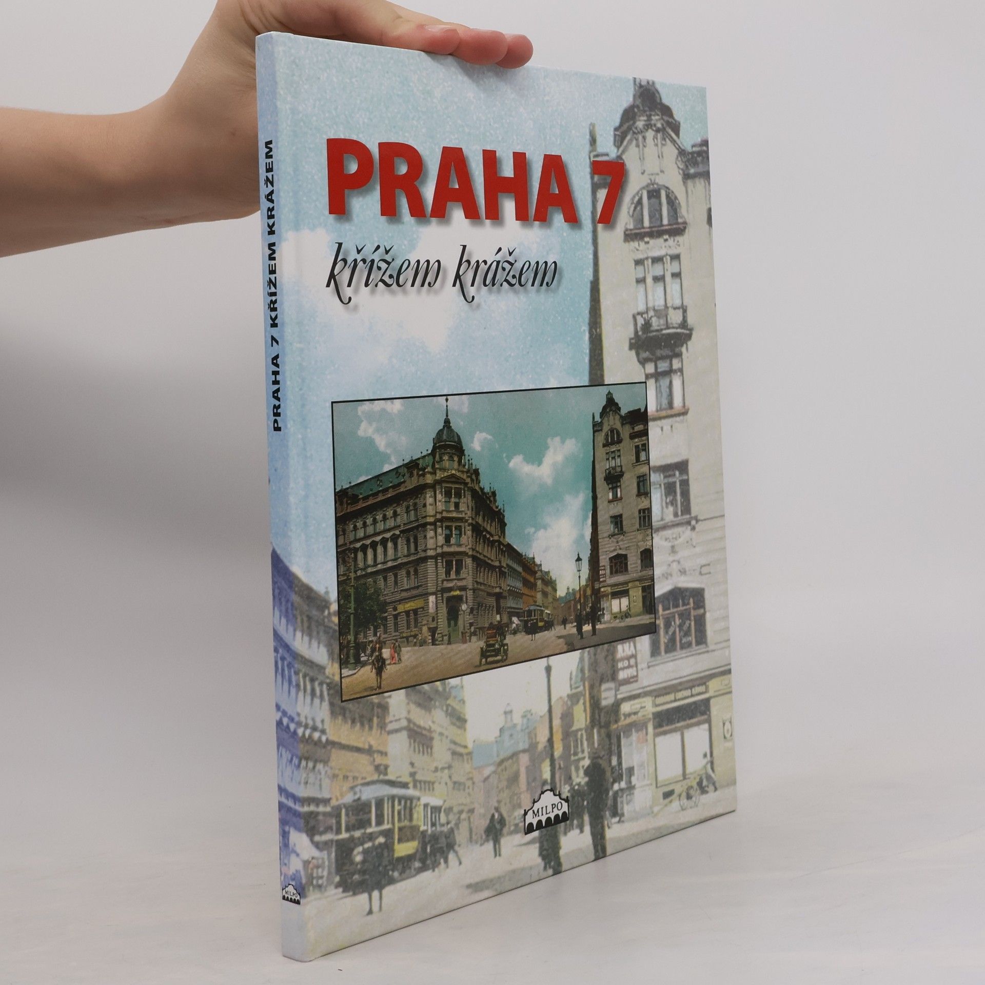 Dagmar Broncová Praha 7 křížem krážem