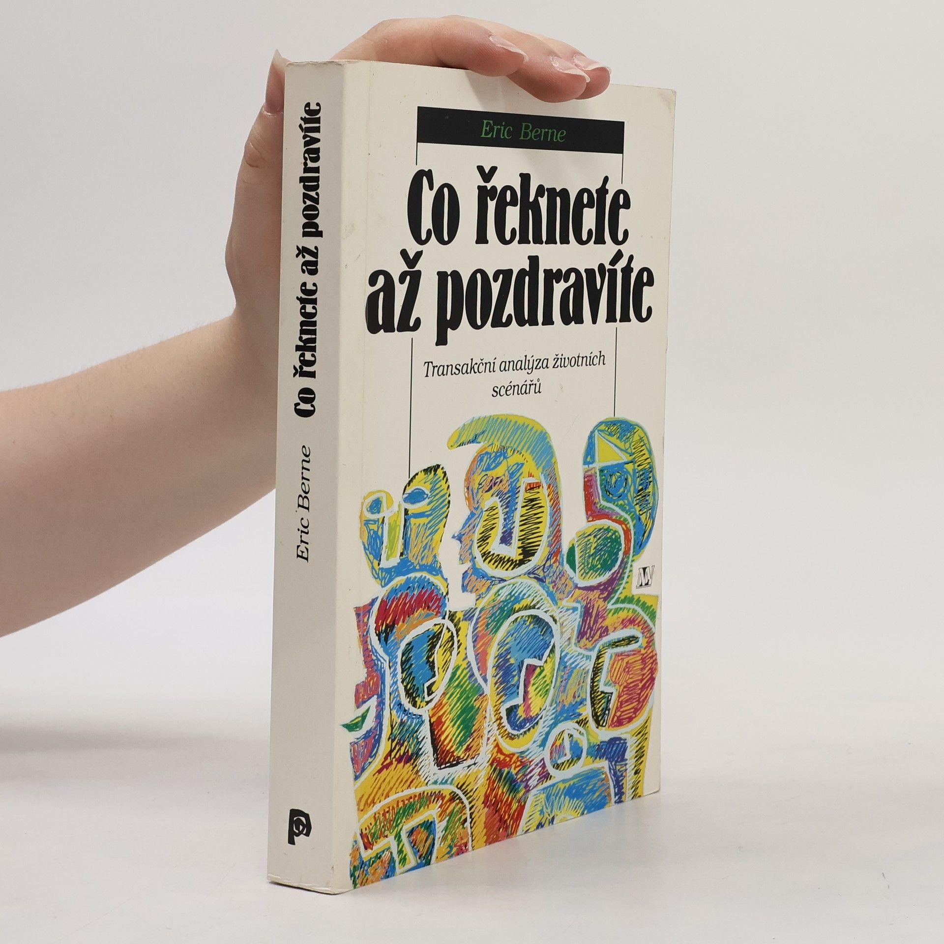 Eric Berne Co řeknete, až pozdravíte