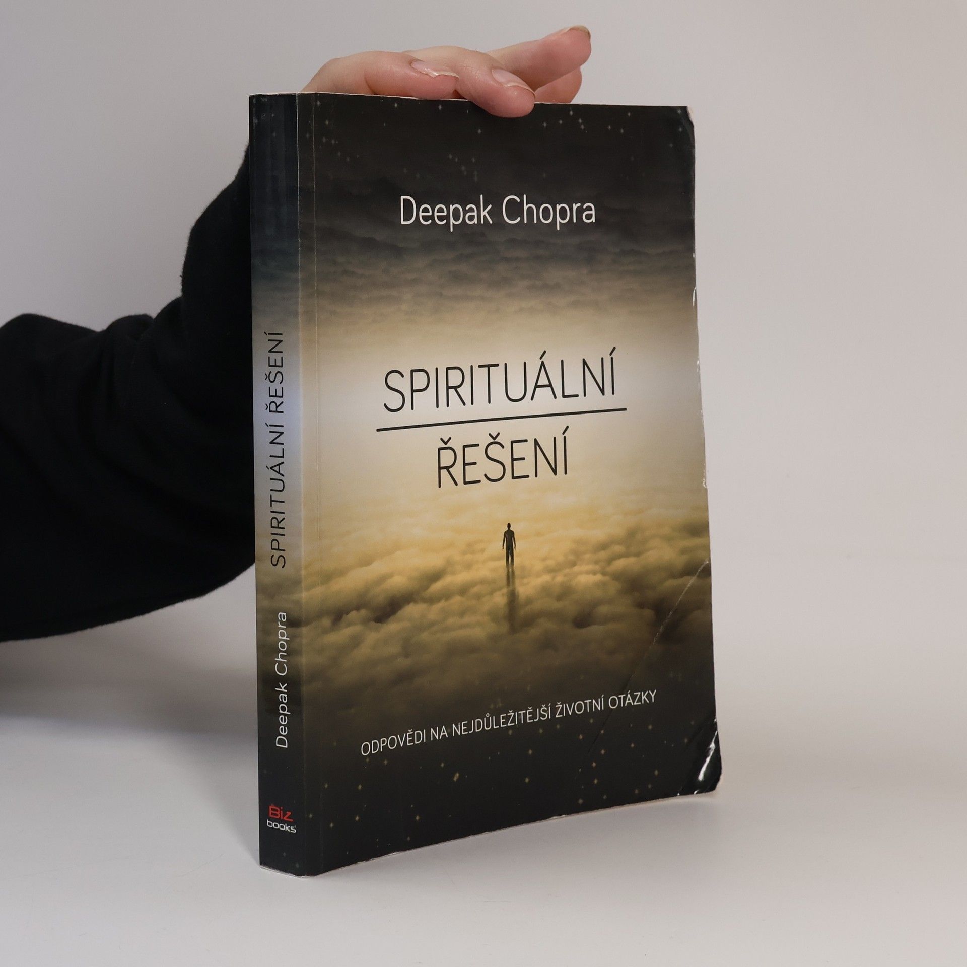 Deepak Chopra Spirituální řešení : odpovědi na nejdůležitější životní otázky
