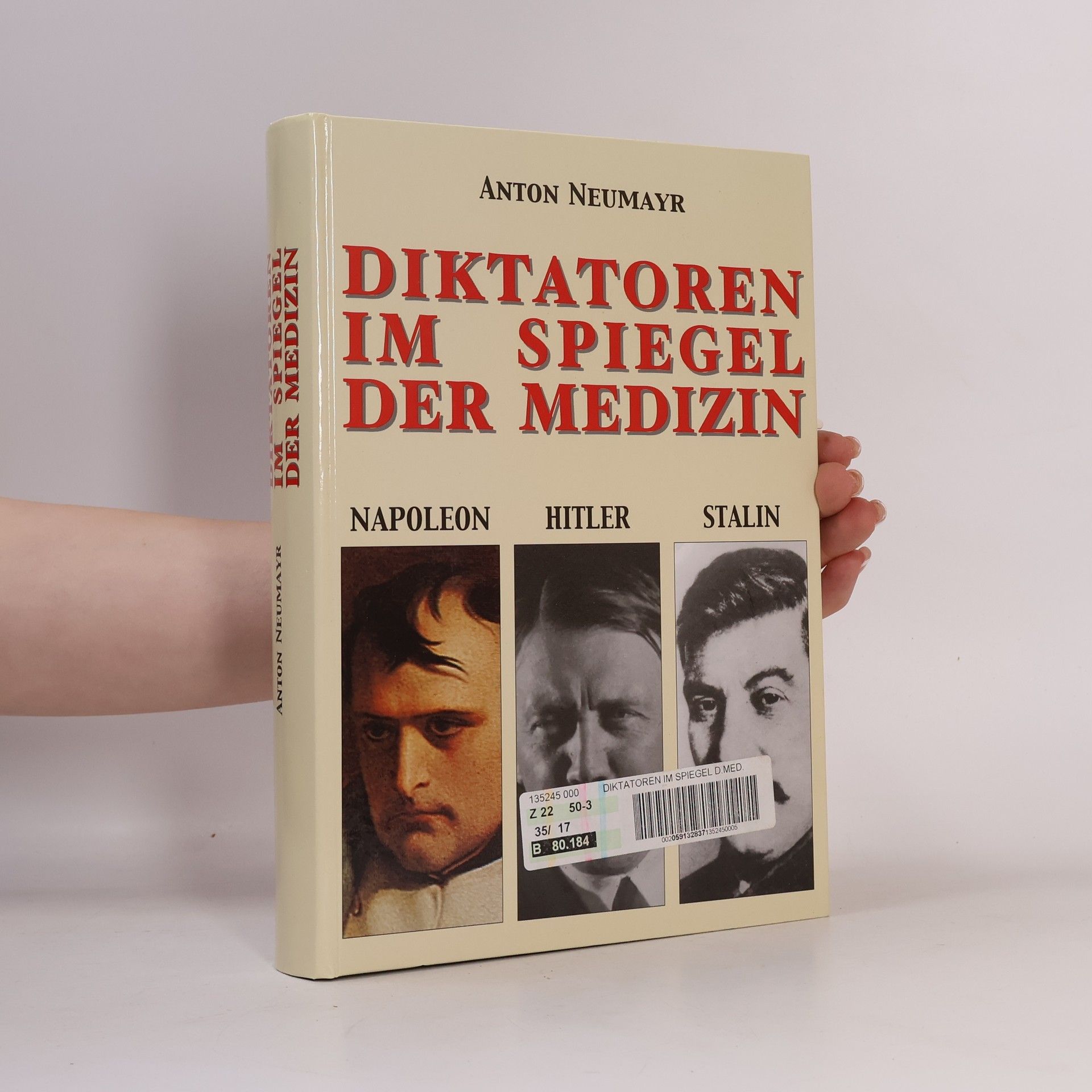 Anton Neumayr Diktatoren im Spiegel der Medizin