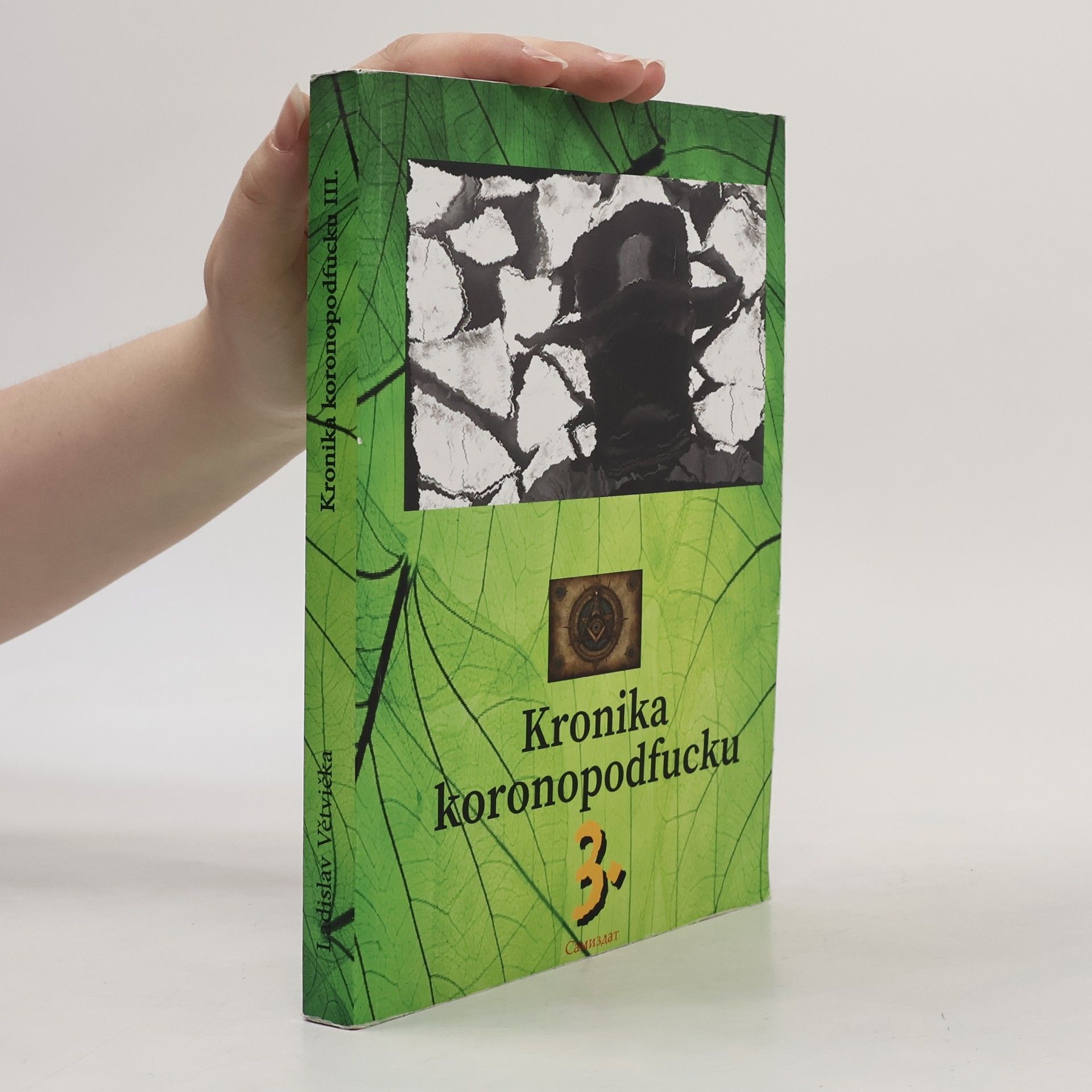 Kronika koronopodfucku 3.