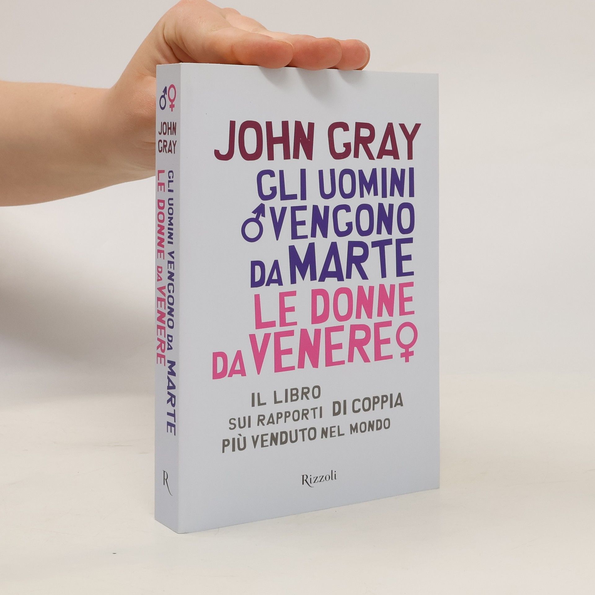 John Gray Gli uomini vengono da Marte le donne da Venere
