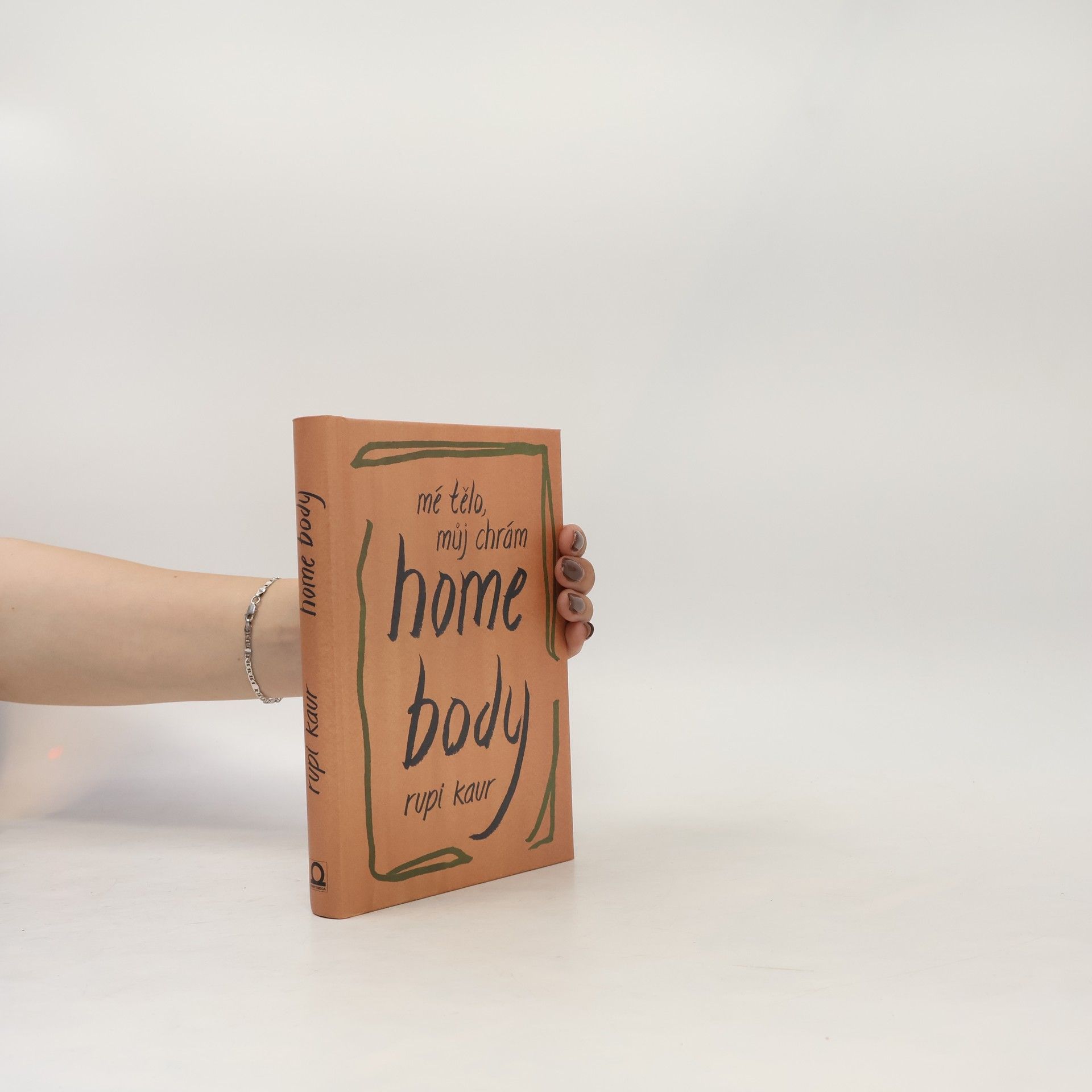 Rupi Kaur Home Body: Mé tělo, můj chrám