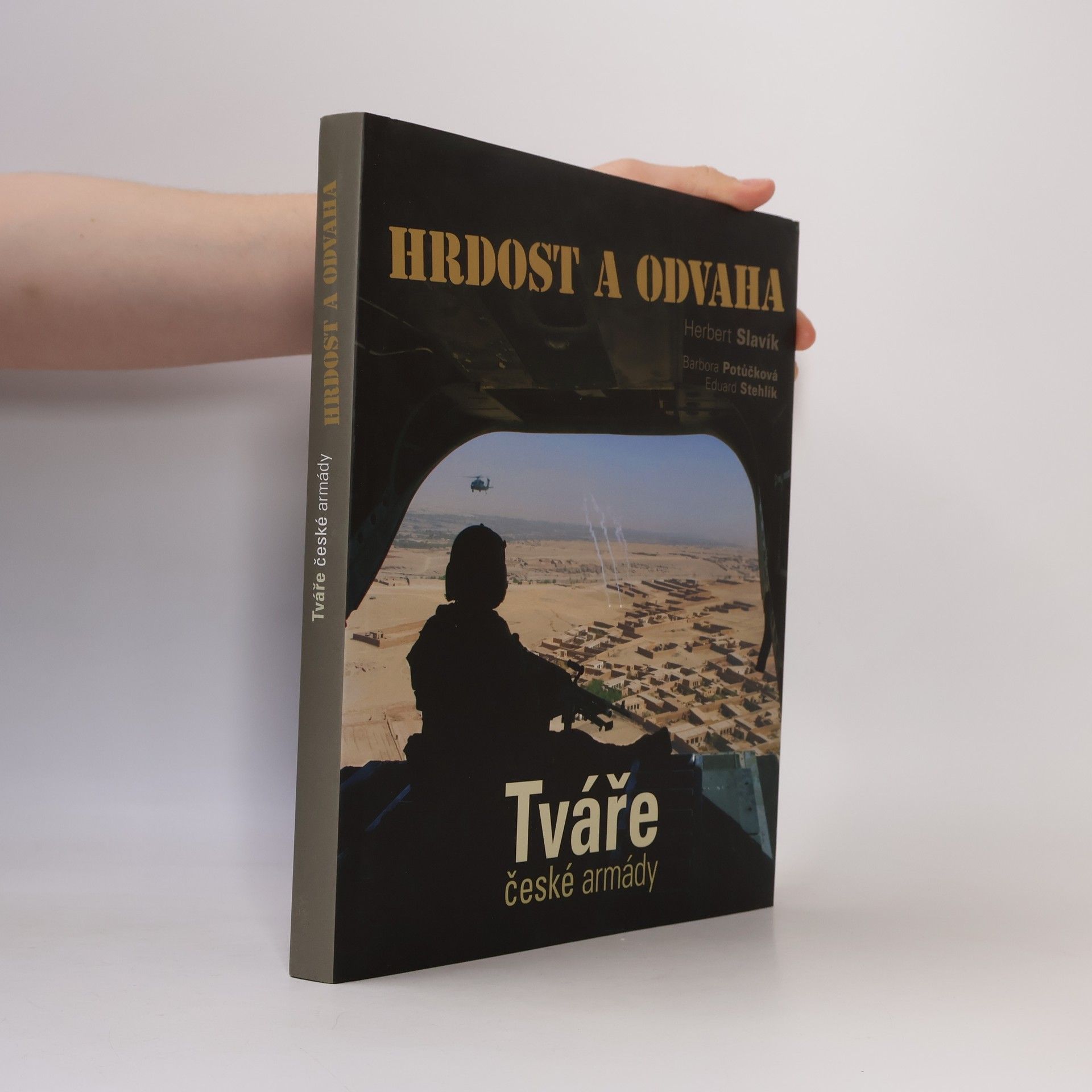 Barbora Potůčková Hrdost a odvaha. Tváře české armády