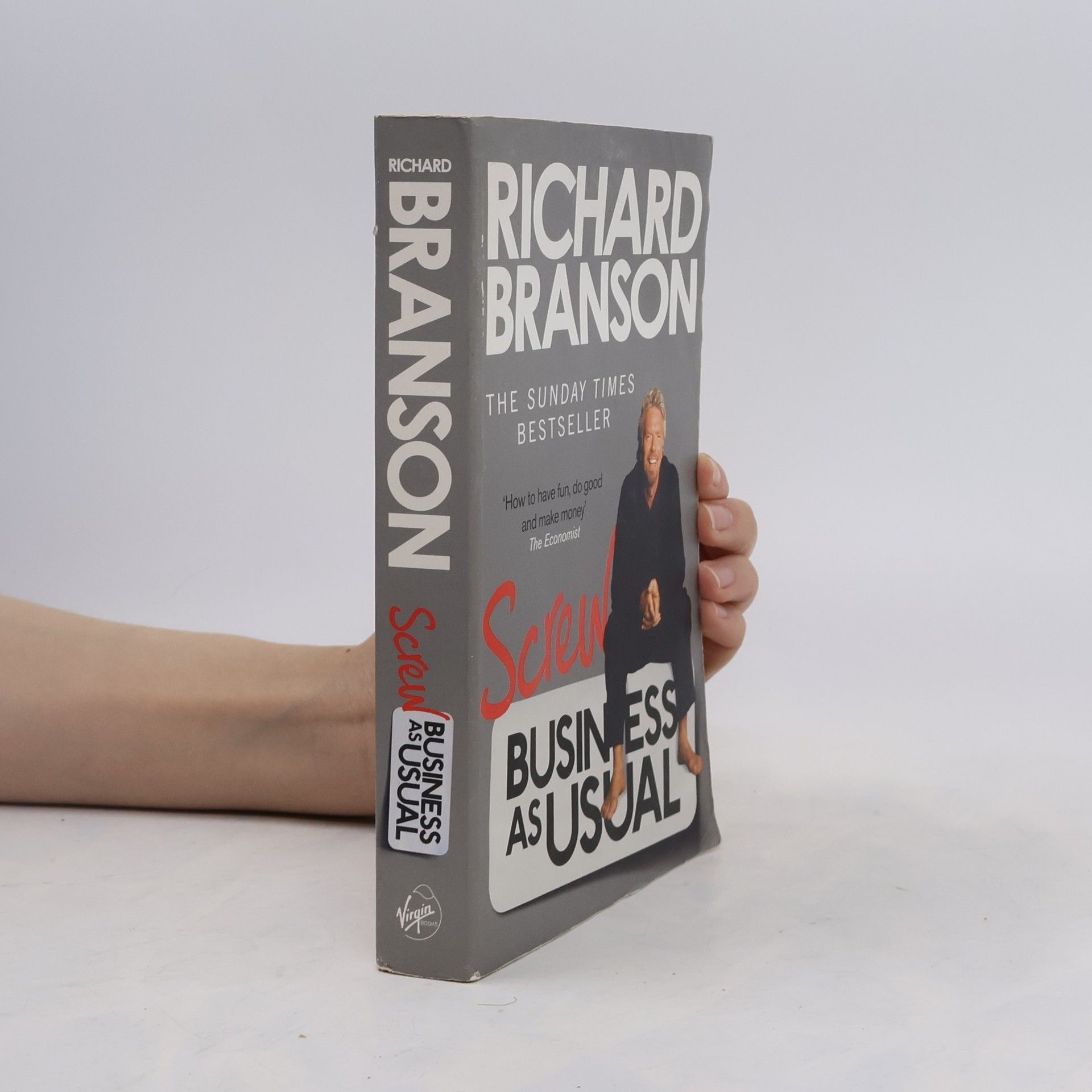 Richard Branson Screw Business as Usual