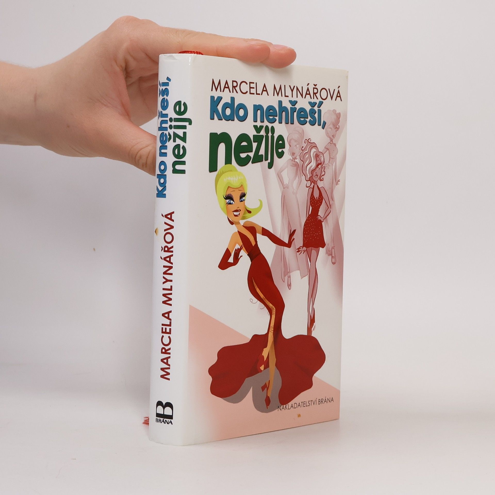 Marcela Mlynářová Kdo nehřeší, nežije