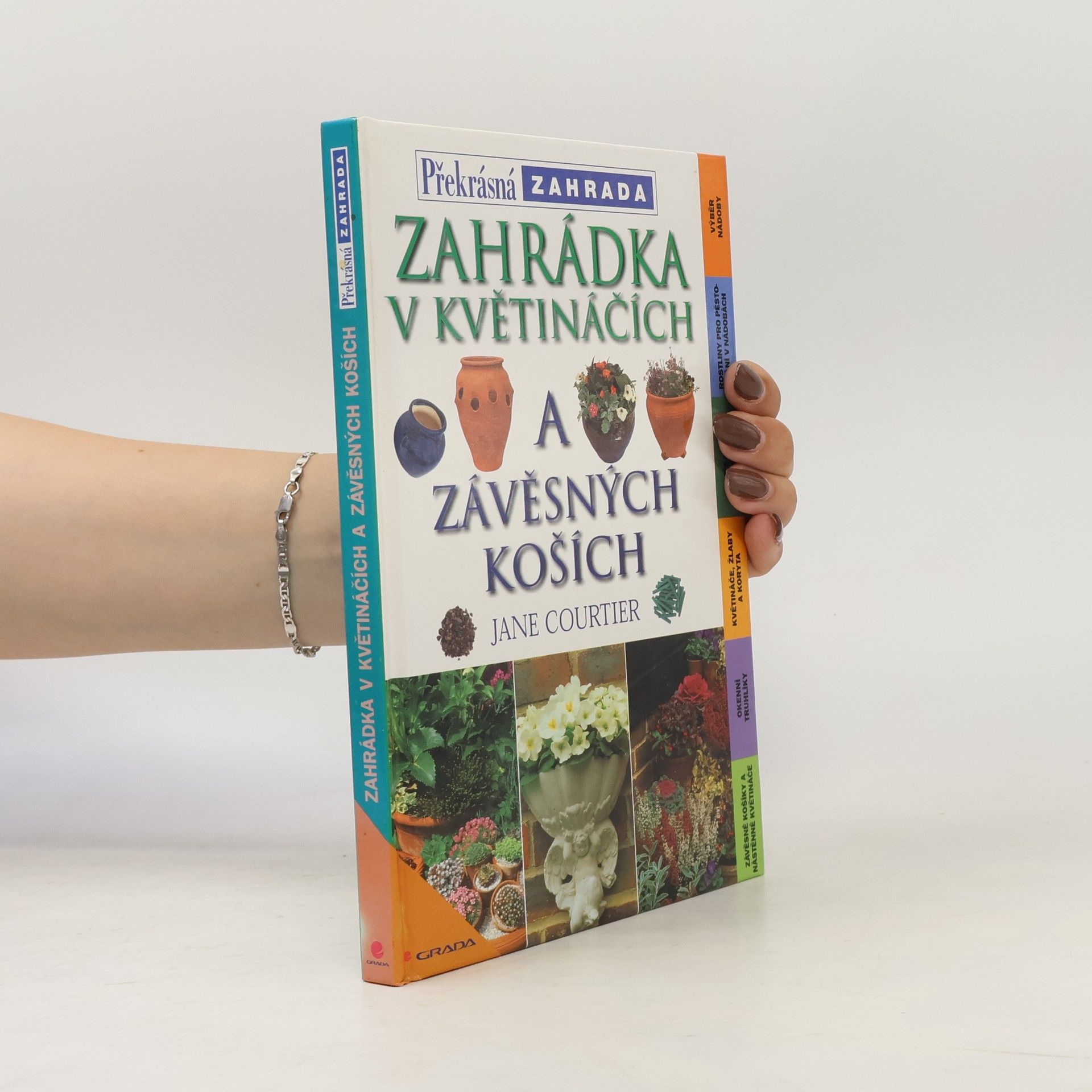 Jane Courtier Zahrádka v květináčích a závěsných koších