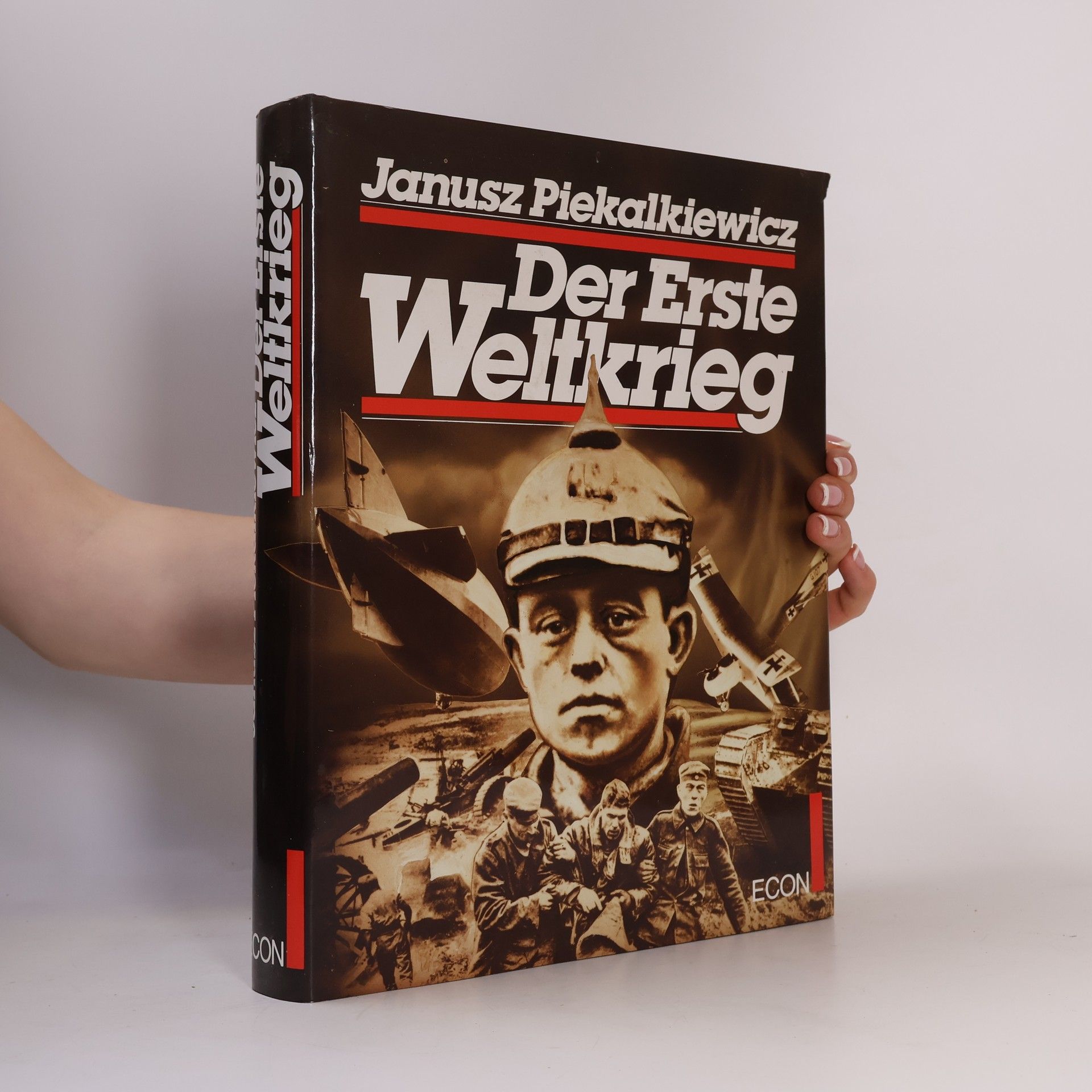 Janusz Piekałkiewicz Der Erste Weltkrieg