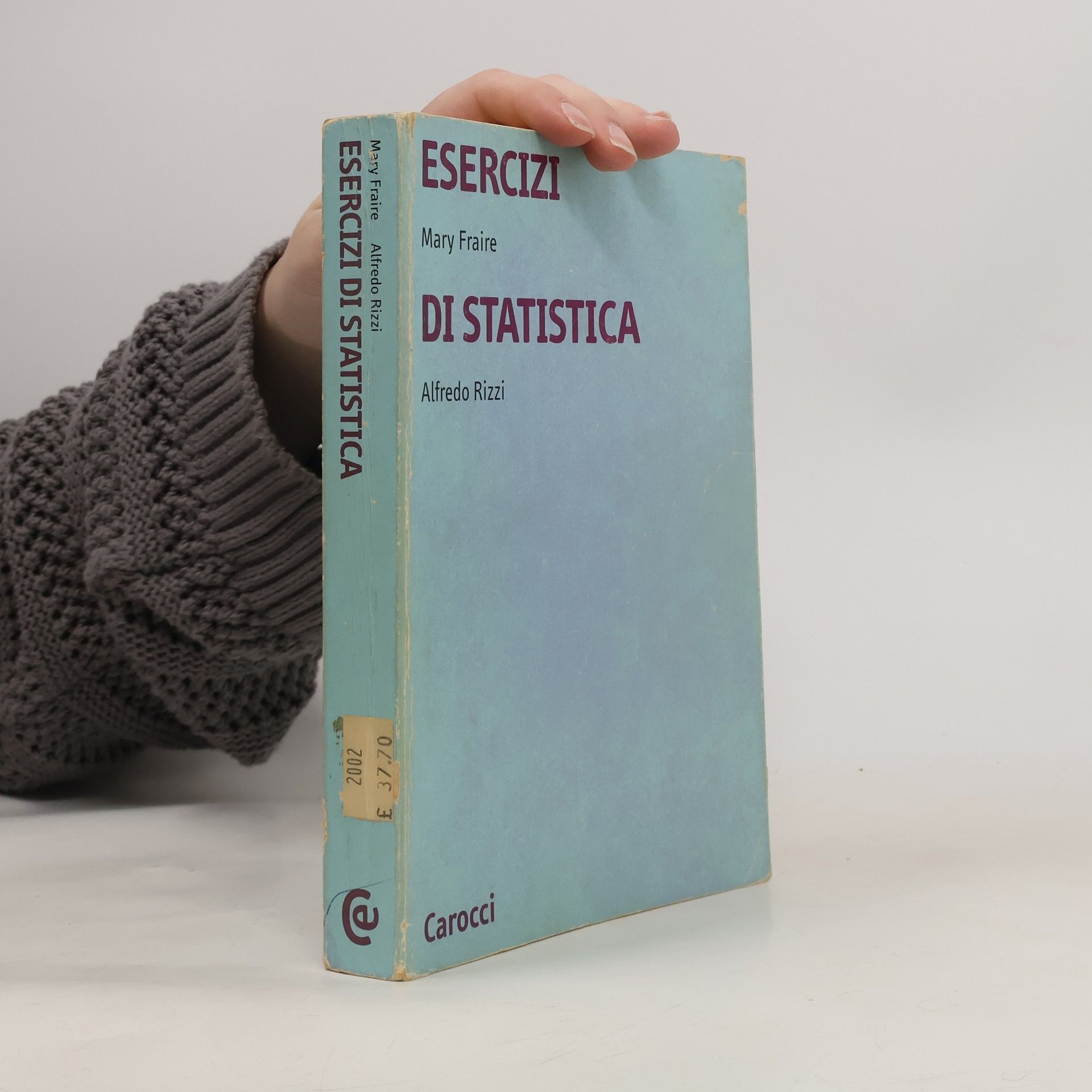 Mary Fraire Esercizi di statistica