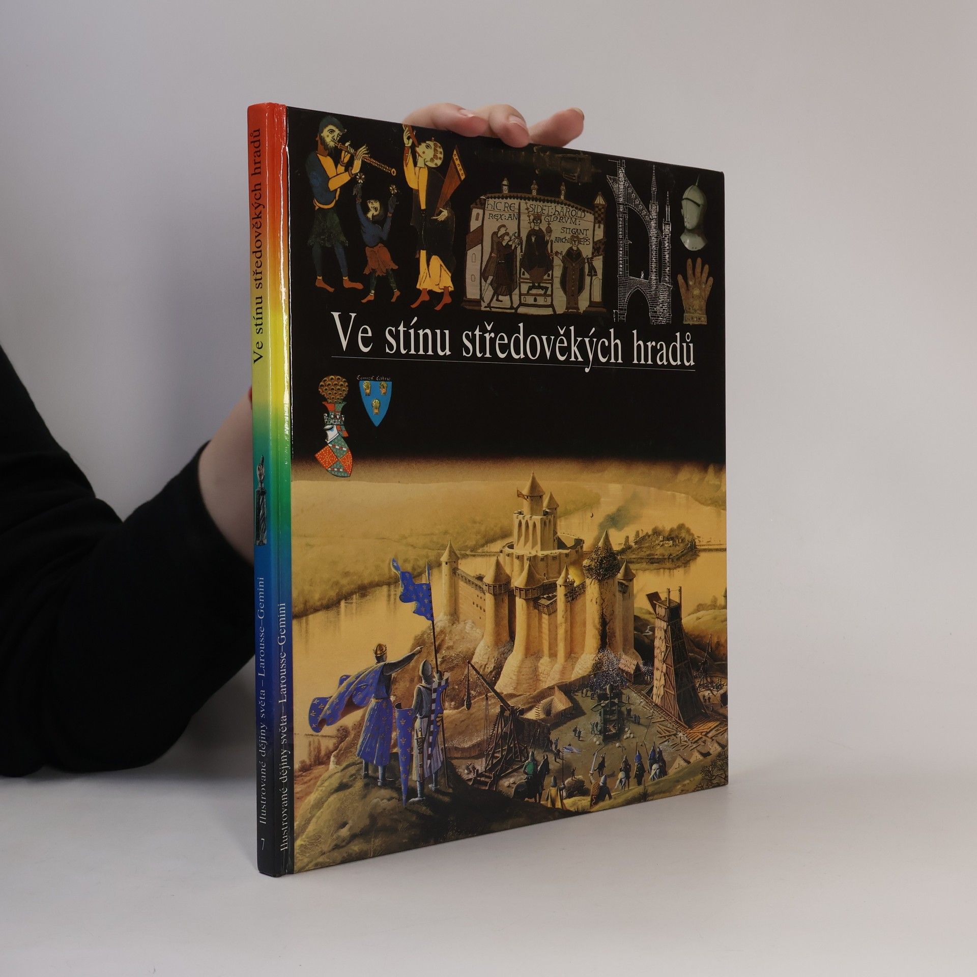 Christian Broutin Ilustrované dějiny světa 7. Ve stínu středověkých hradů