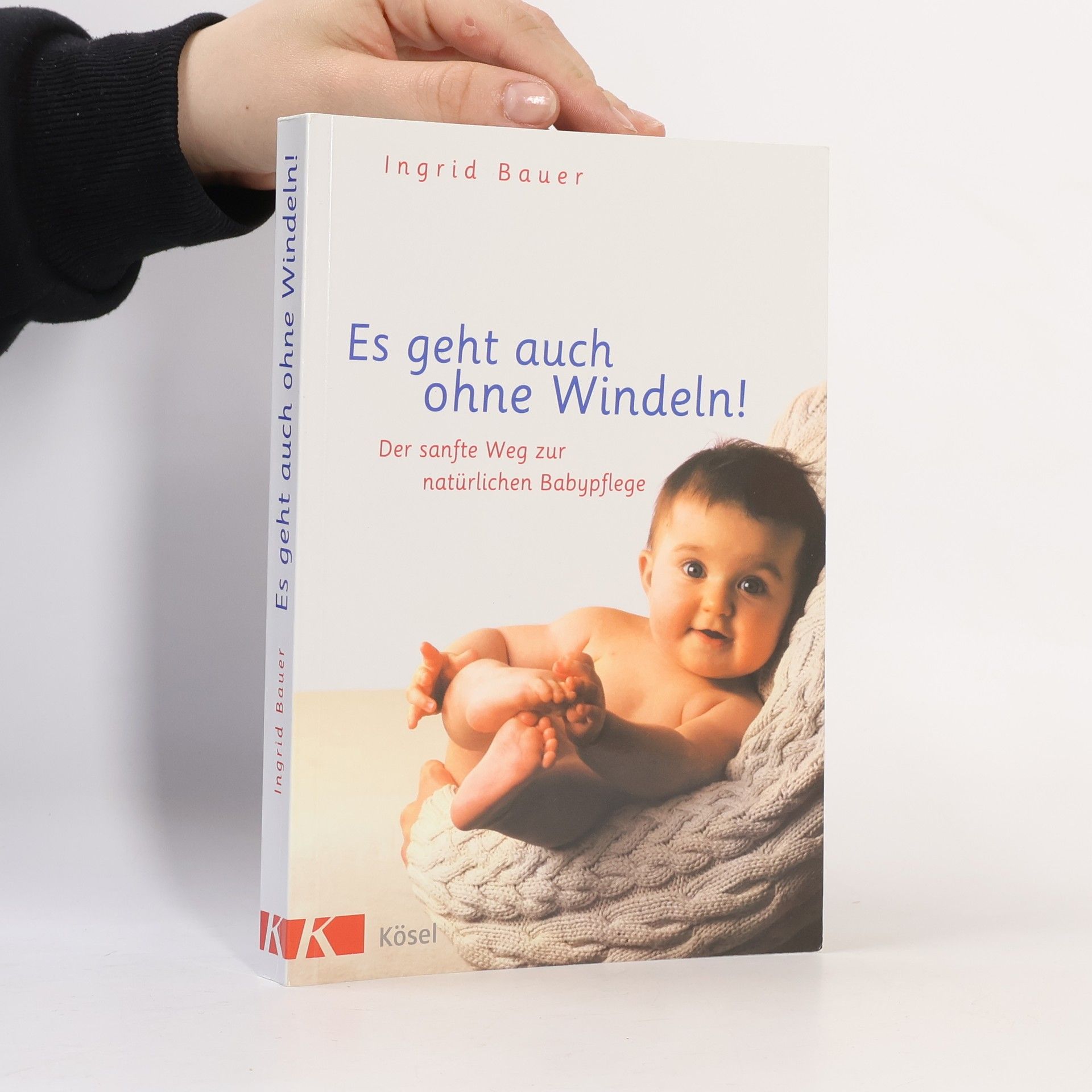 Ingrid Bauer Es geht auch ohne Windeln!