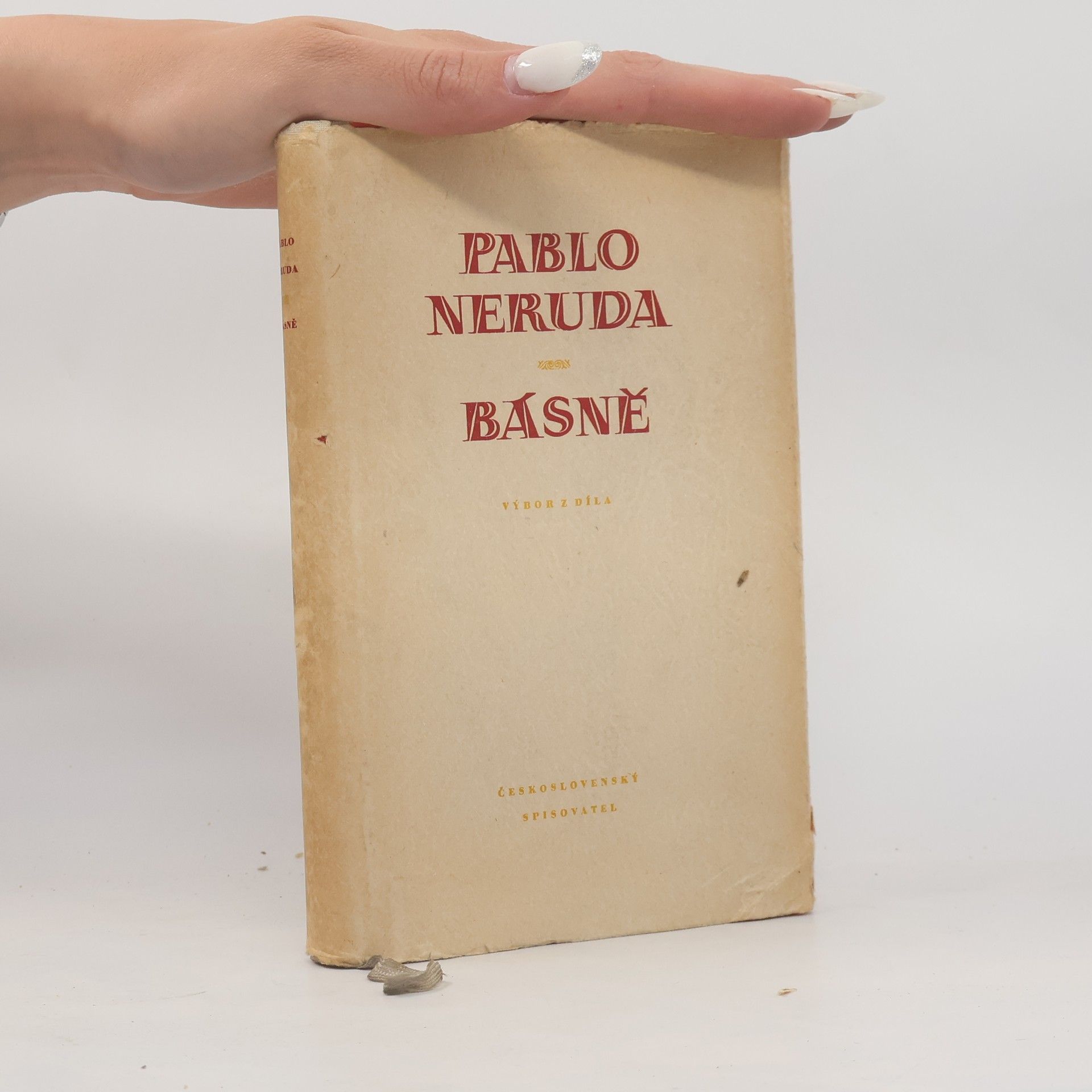 Pablo Neruda Básně. Výbor z díla