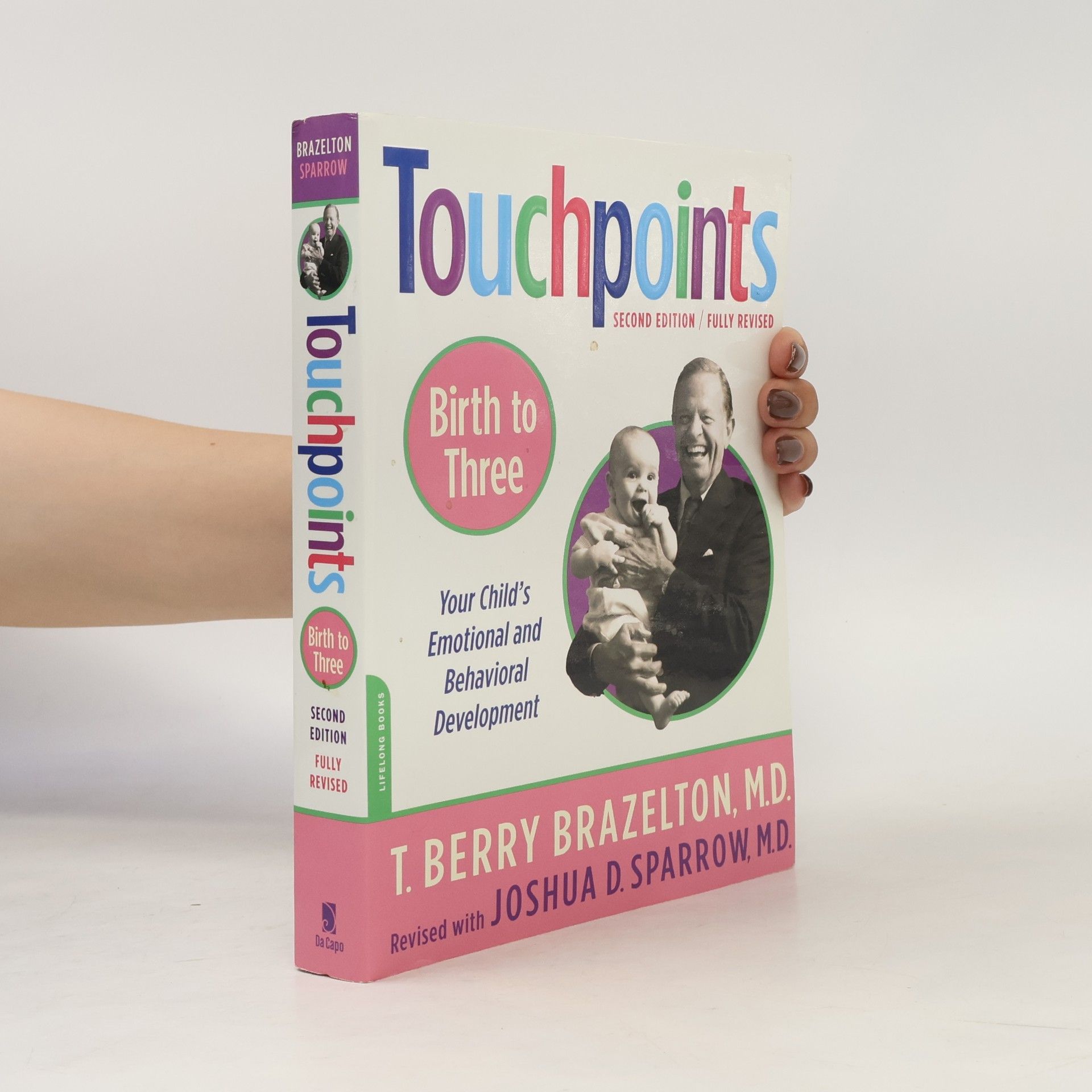 T. Berry Brazelton Touchpoints. Birth to Three