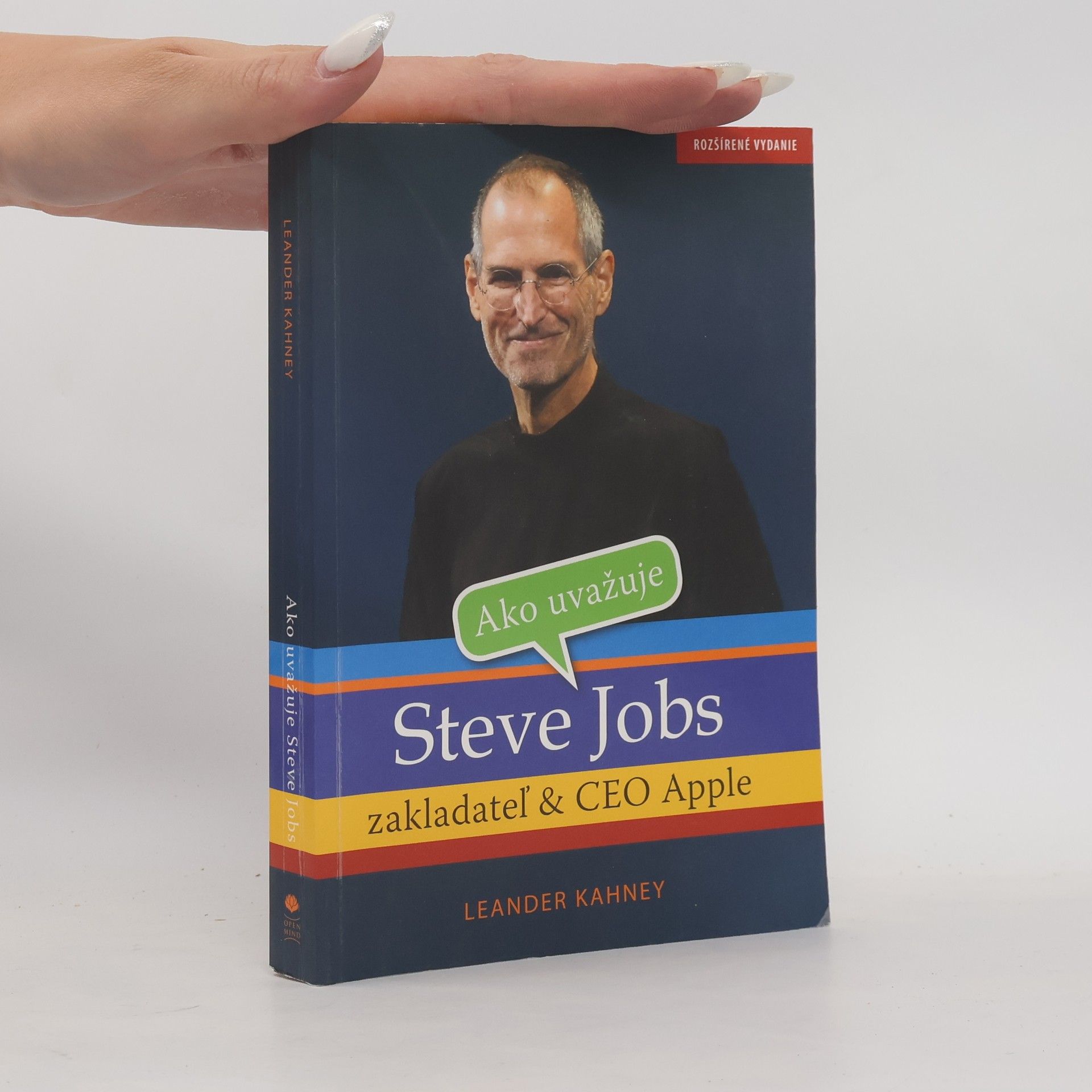 Leander Kahney Ako uvažuje Steve Jobs - zakladateľ & CEO Apple
