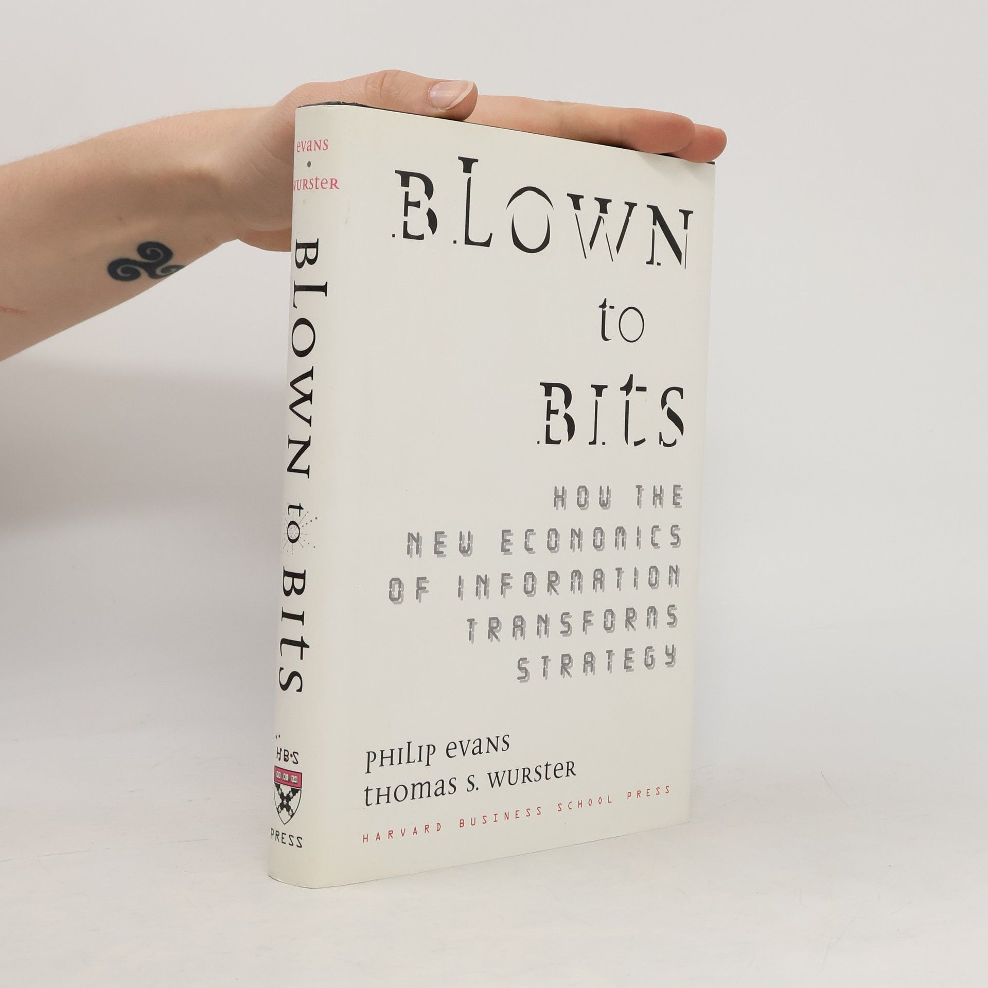 Thomas S. Wurster Blown to bits : how the new economics of information transforms strategy