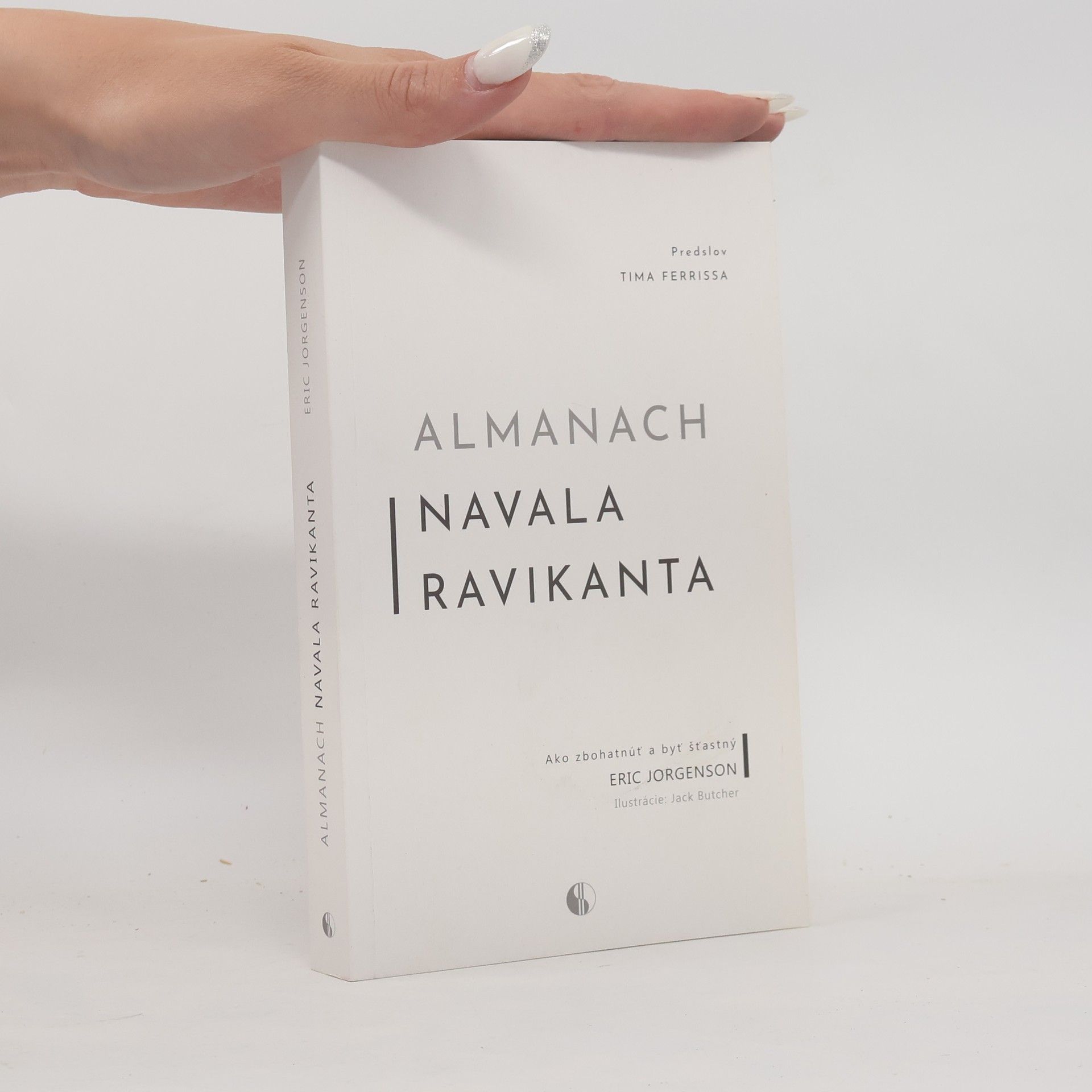 Eric Jorgenson Almanach Navala Ravikanta. Ako zbohatnúť a byť šťastný