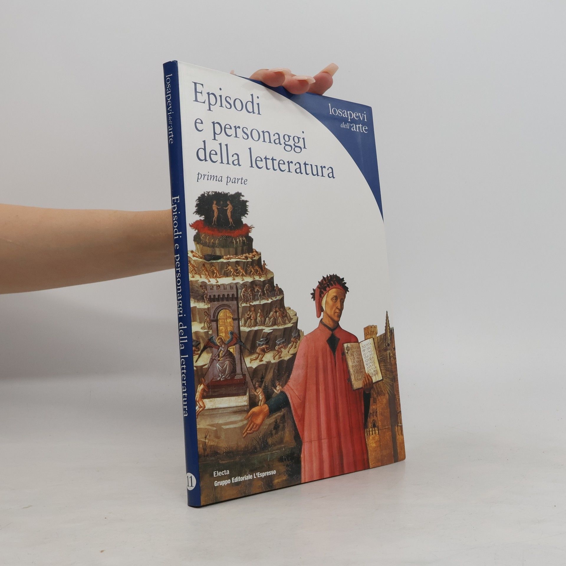 Autorenkollektiv Lo Sapevi dell'arte 11. Episodi e personaggi della letteratura