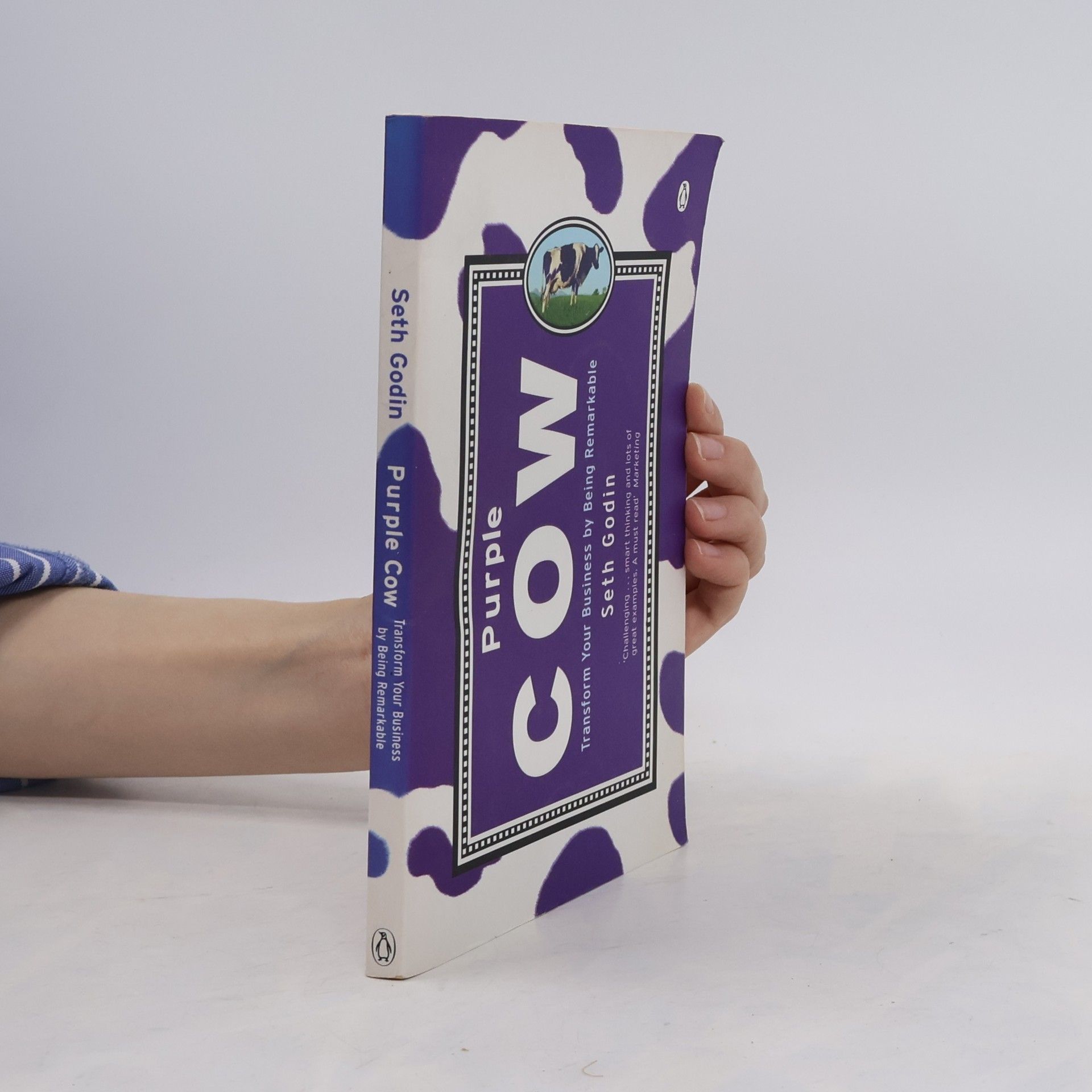 Seth Godin Purple Cow. Transform Your Business by Being Remarkable