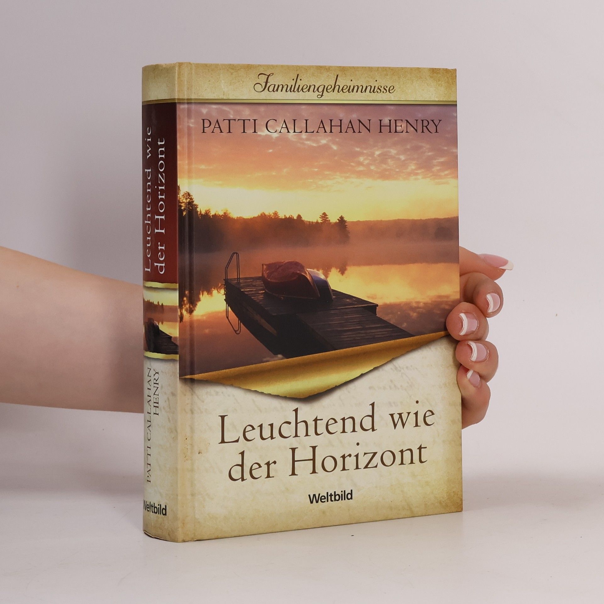 Patti Callahan Henry Leuchtend wie der Horizont