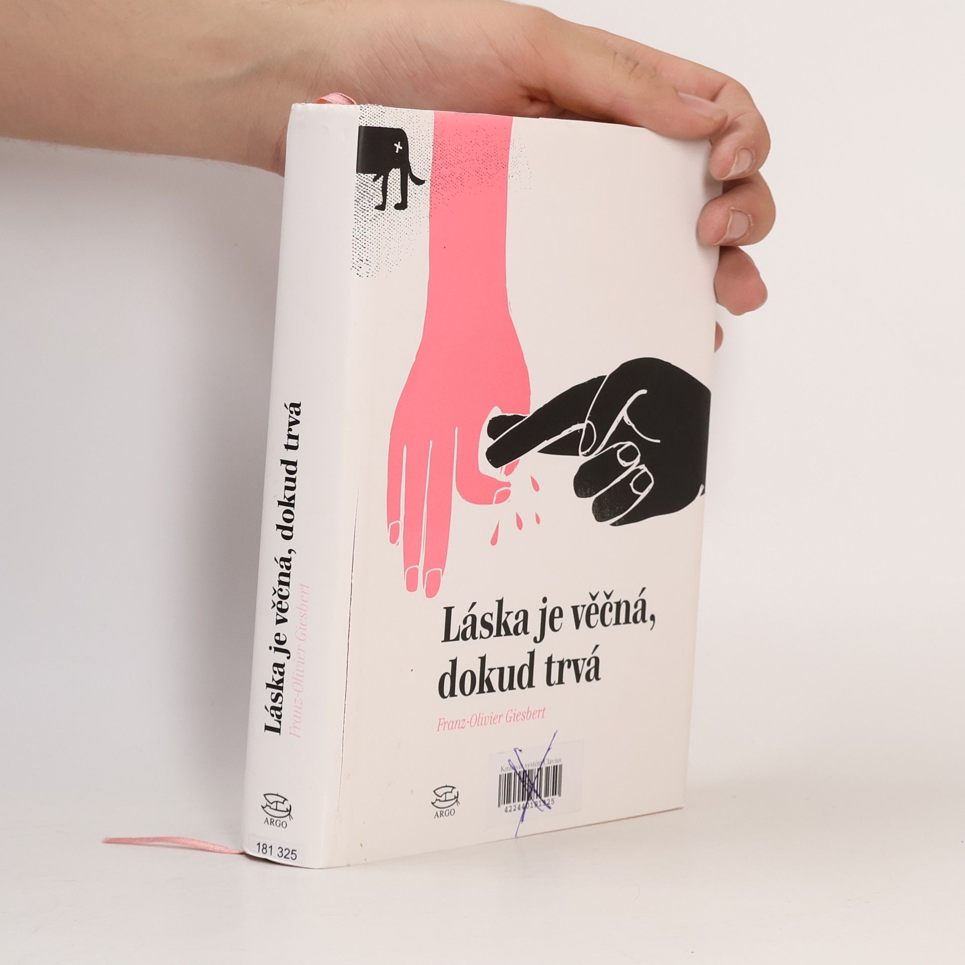 Franz Olivier Giesbert Láska je věčná, dokud trvá